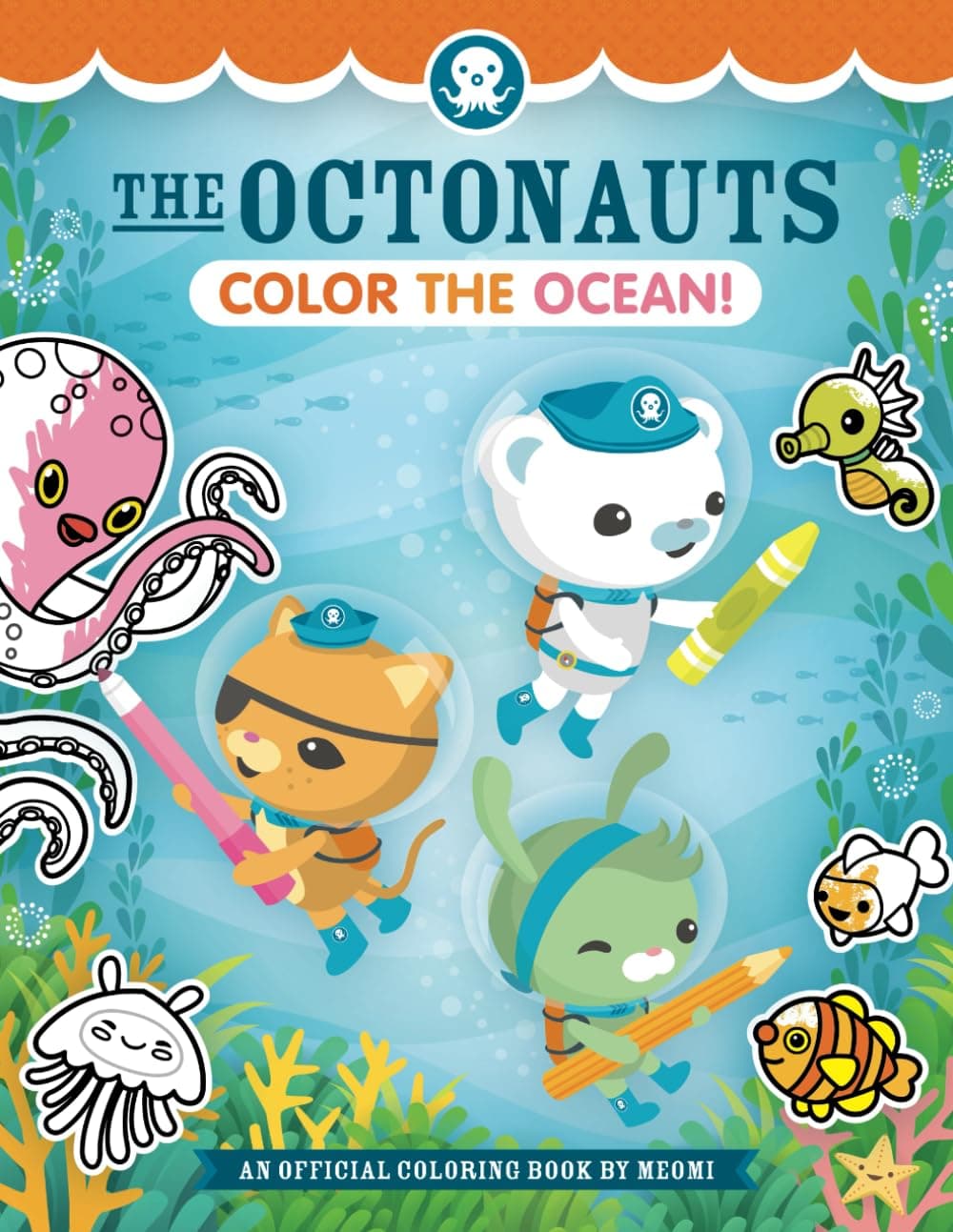 The Octonauts Color the Ocean!: An Official Coloring Book by Meomi (Octonauts Activity Books)