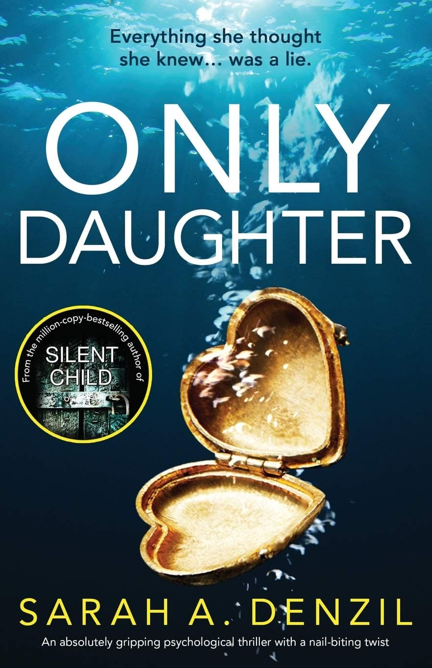 Only Daughter: An absolutely gripping psychological thriller with a nail-biting twist Paperback – Big Book, 13 March 2019