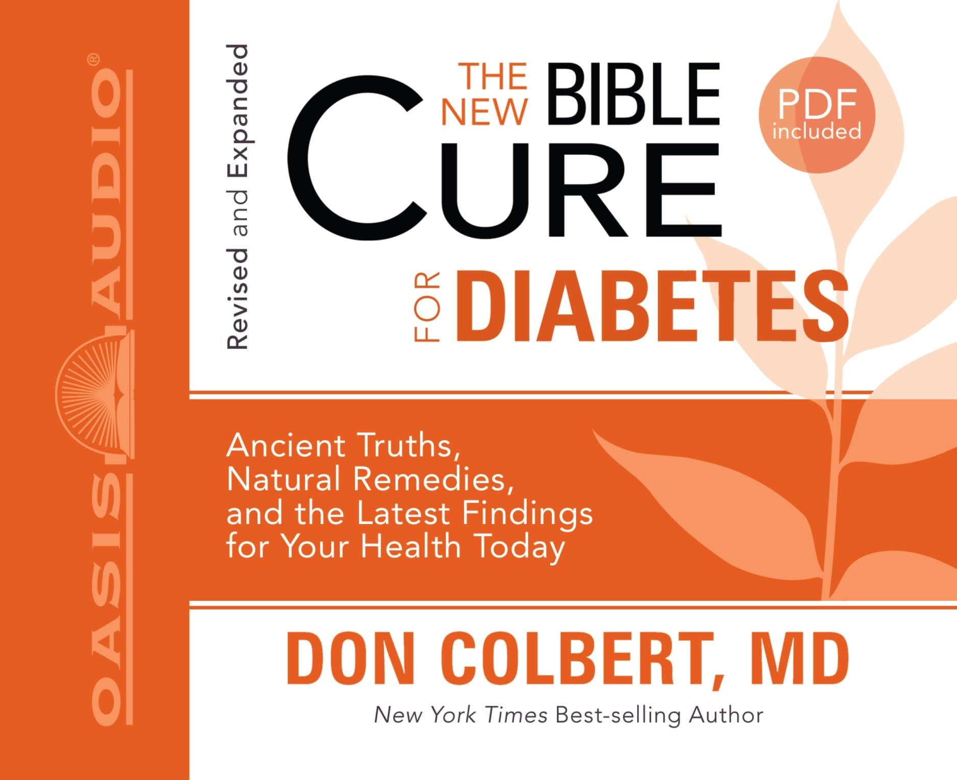 The New Bible Cure for Diabetes: Ancient Truths, Natural Remedies, and the Latest Finginds for Your Health Today, PDF Included Audio CD – Unabridged, 27 April 2010