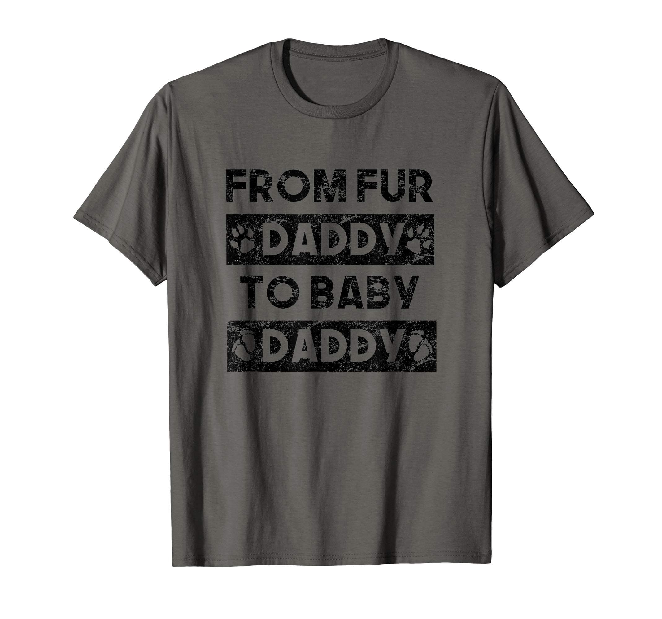 Mens From Fur Daddy To Baby Daddy T-Shirt
