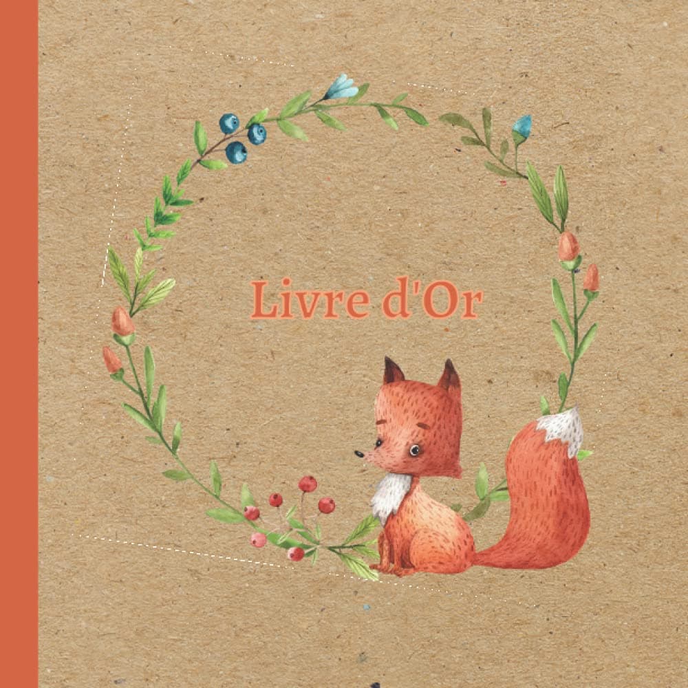 Livre d'Or renard: Baptême, baby shower, anniversaire, Bar Mitzvah pour enfant (fille et garçon). Grand format carré. 100 pages personnalisables (album photo, souvenirs, messages, voeux)
