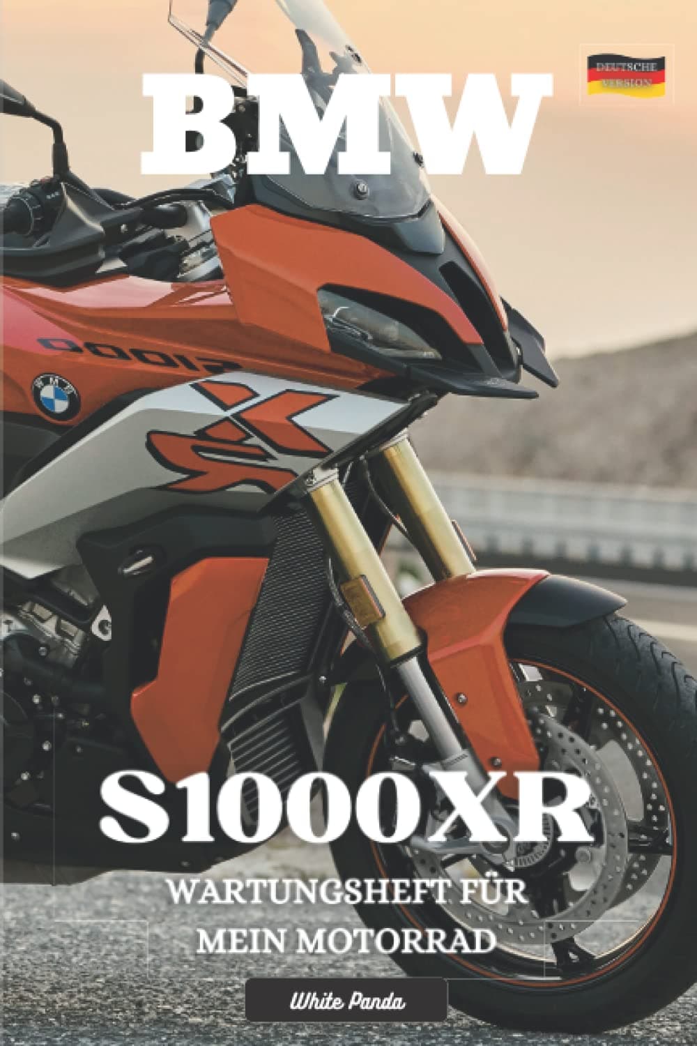 BMW S1000 XR: WARTUNGSHEFT FÜR MEIN MOTORRAD: BUCH ZUM AUSFÜLLEN