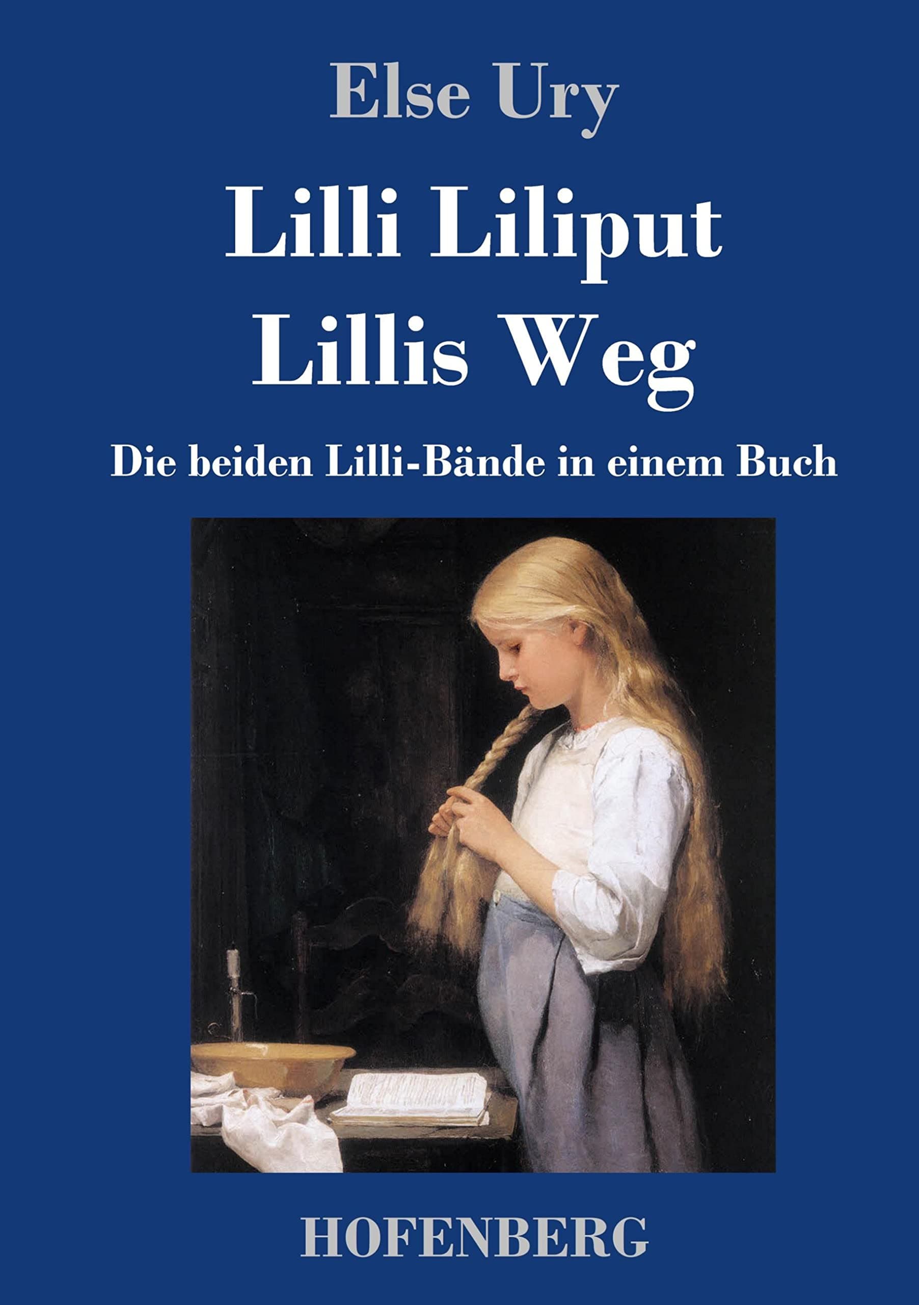 Lilli Liliput / Lillis Weg: Die beiden Lilli-Bände in einem Buch