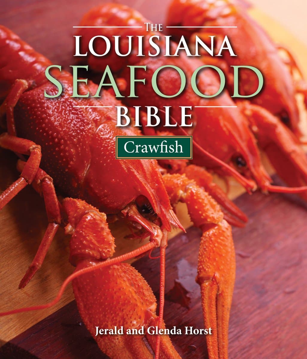 The Louisiana Seafood Bible: Crawfish (Louisiana Landmarks)