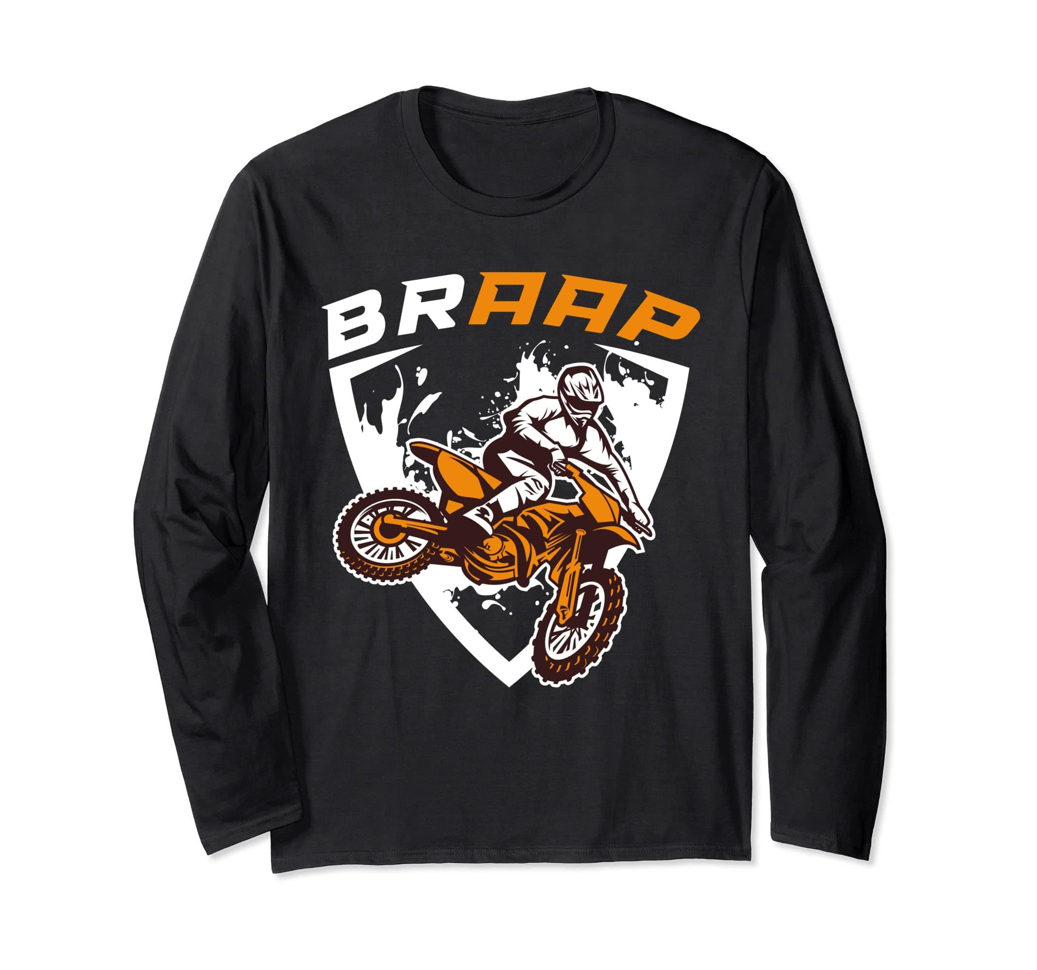 Braap Motorcycle Motocross Dirt Bike Long Sleeve T-Shirt