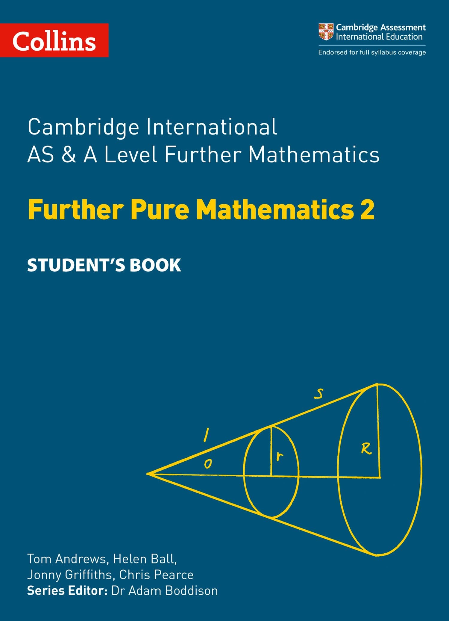 Cambridge International AS & A Level Further Mathematics Further Pure Mathematics 2 Student’s Book (Collins Cambridge International AS & A Level)