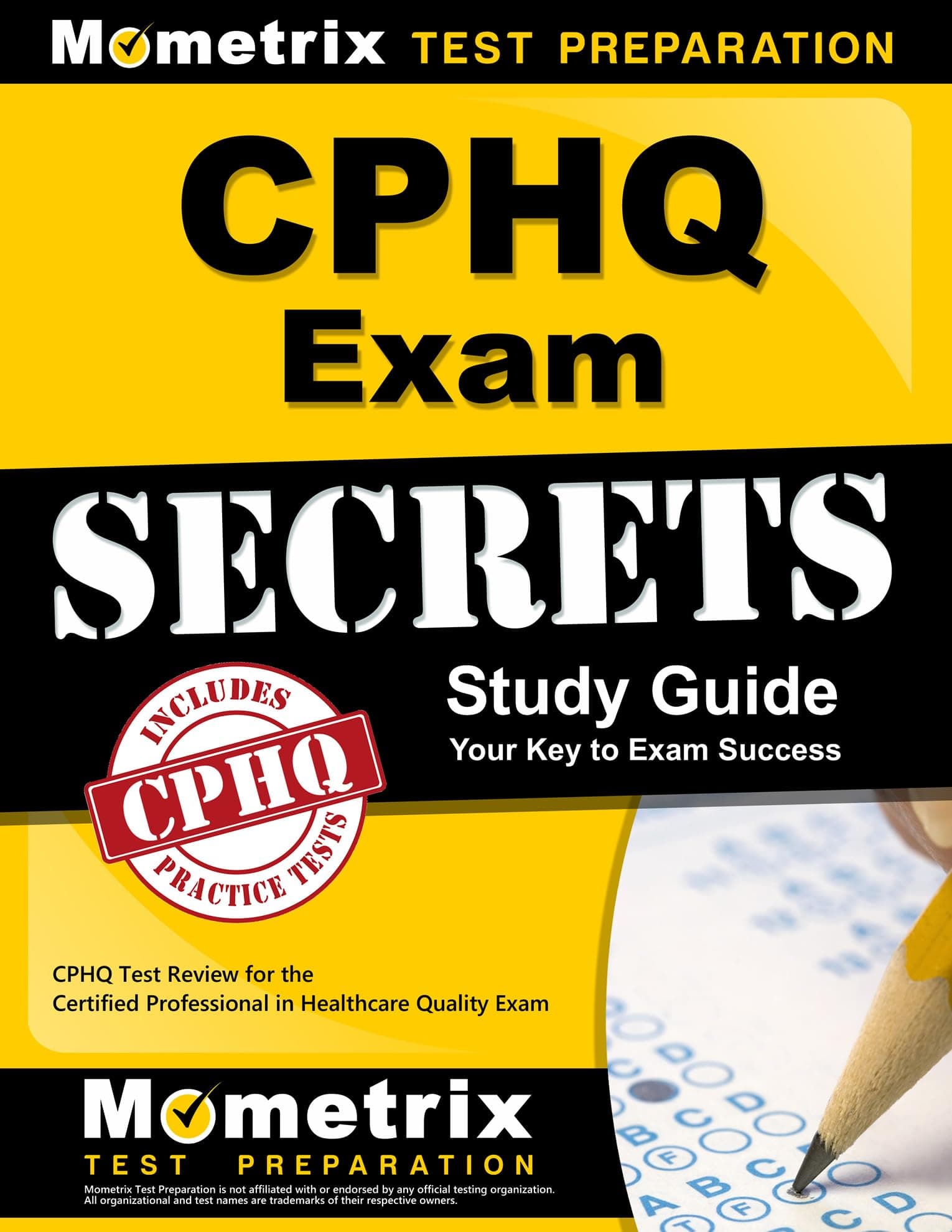Mometrix Media LLC CPHQ Exam Secrets Study Guide: CPHQ Test Review for the Certified Professional in Healthcare Quality Exam