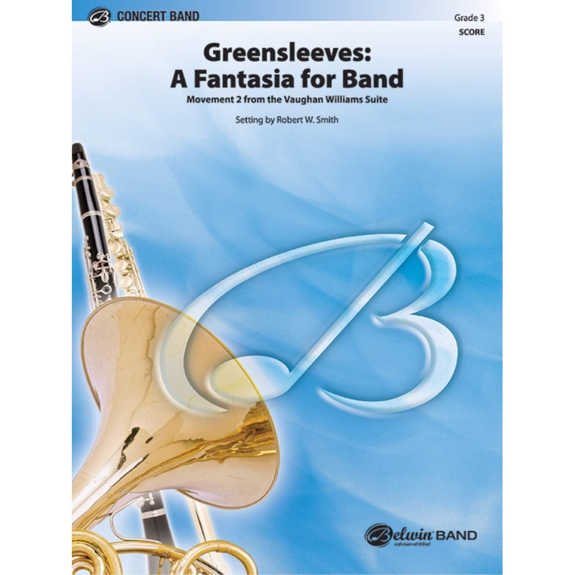 Greensleeves: A Fantasia for Band - Traditional / arr. Robert W. Smith
