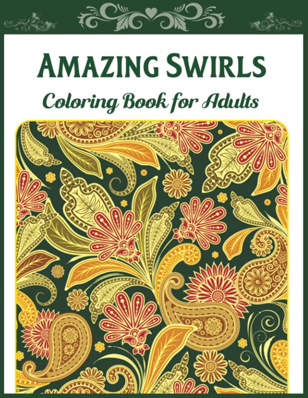 Amazing Swirls Coloring Book for Adults: Adult Coloring Book Amazing Swirls Patterns Coloring Page Featuring Easy and Simple Pattern Design for Relaxation