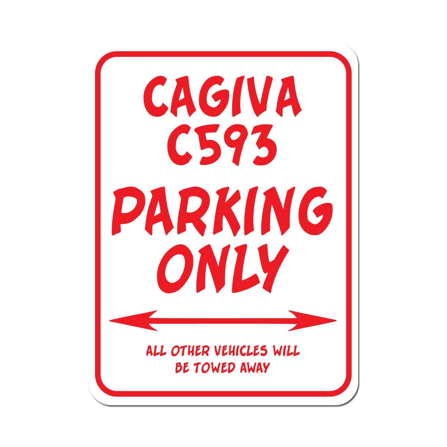 CAGIVA C593 PARKING ONLY - Street Sign Heavy Duty Aluminum 9" x 12"