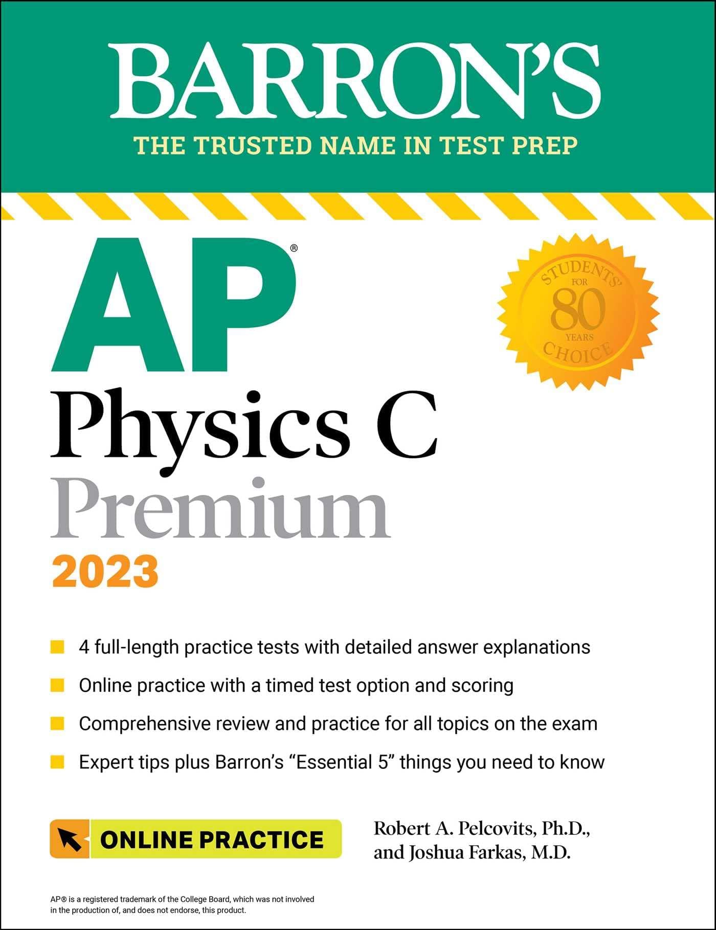 Ap physics c premium, 2023: 4 practice tests + comprehensive review + online practice