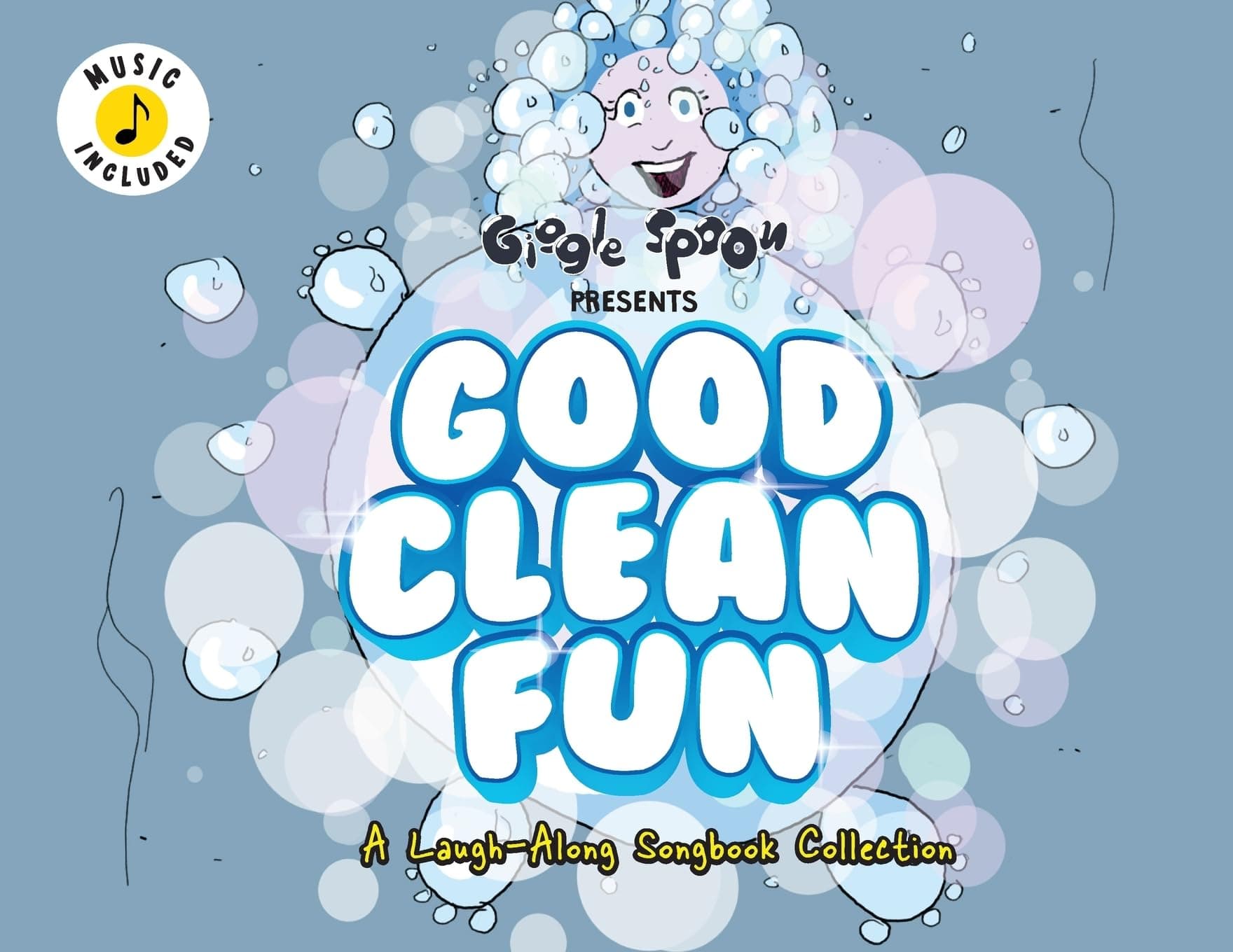 Good Clean Fun: A Laugh-Along Songbook Collection (Giggle Spoon Presents)