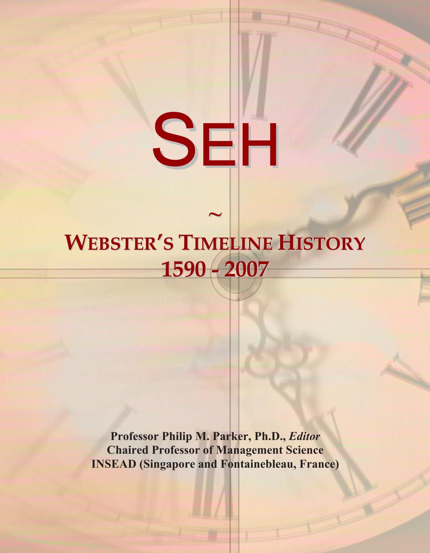 Seh: Webster's Timeline History, 1590 - 2007