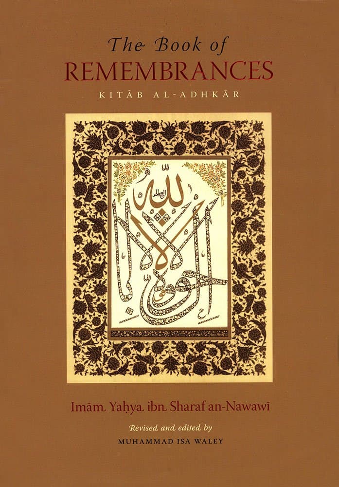 The Book Of Remembrances [Kitab Al-Adhkar]