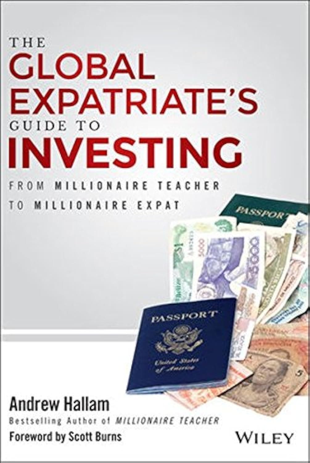 The Global Expatriate's Guide to Investing: From Millionaire Teacher to Millionaire Expat Hardcover – October 27, 2014