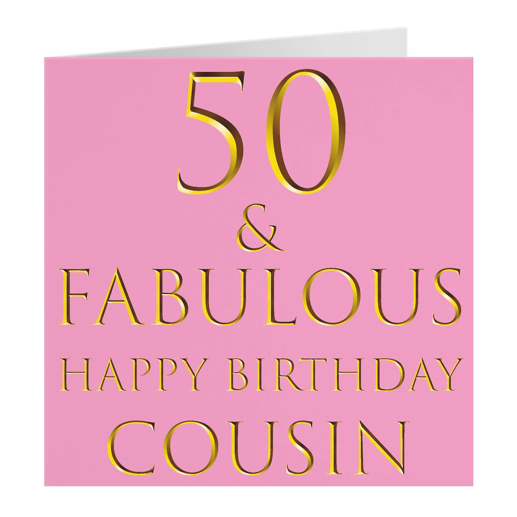 Cousin 50th Birthday Card - 50 & Fabulous - Happy Birthday Cousin - by Hunts England - Still Totally Fabulous Collection