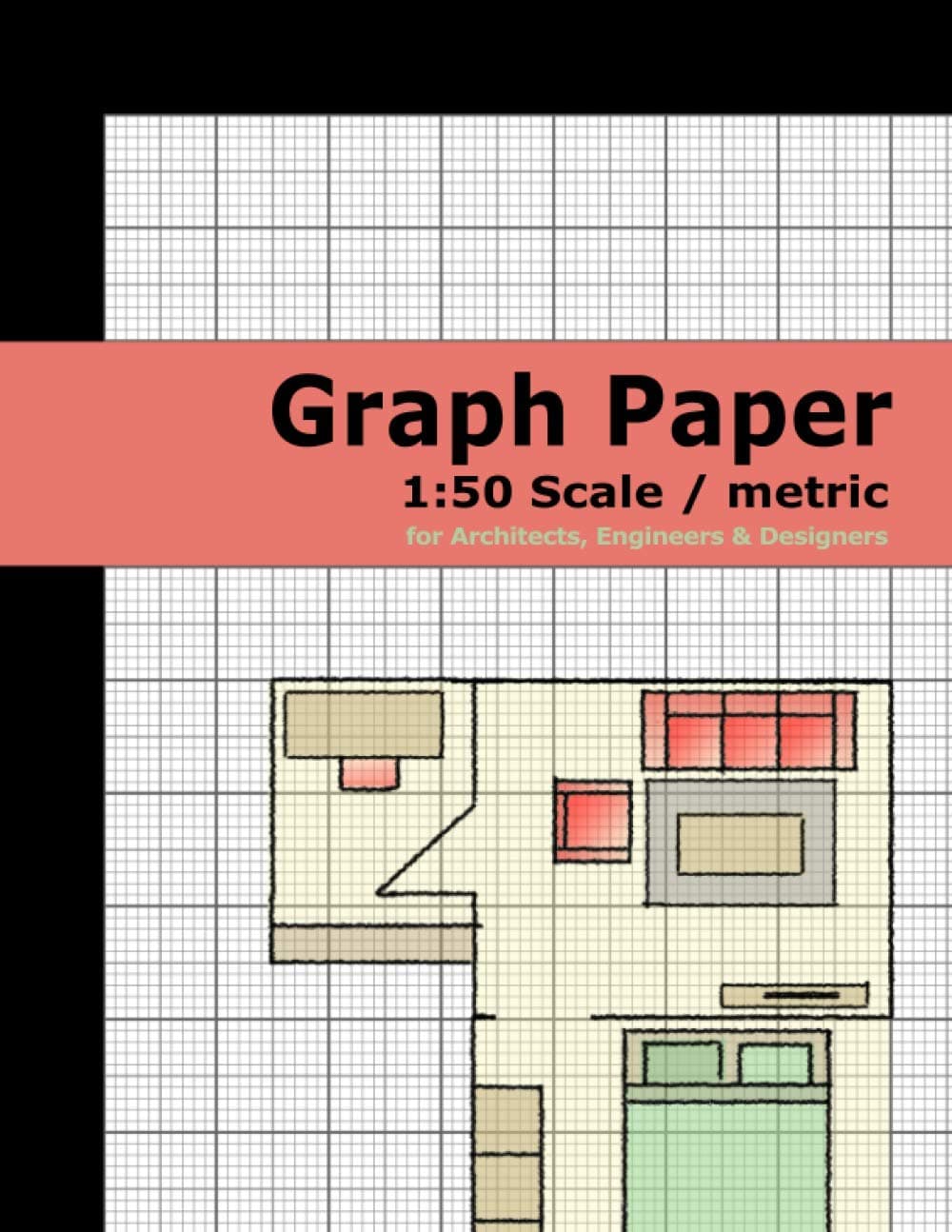 Graph Paper (1:50 scale / metric system): for Architects, Engineers & Designers (Graph Paper Notebooks for Architects, Engineers & Designer)