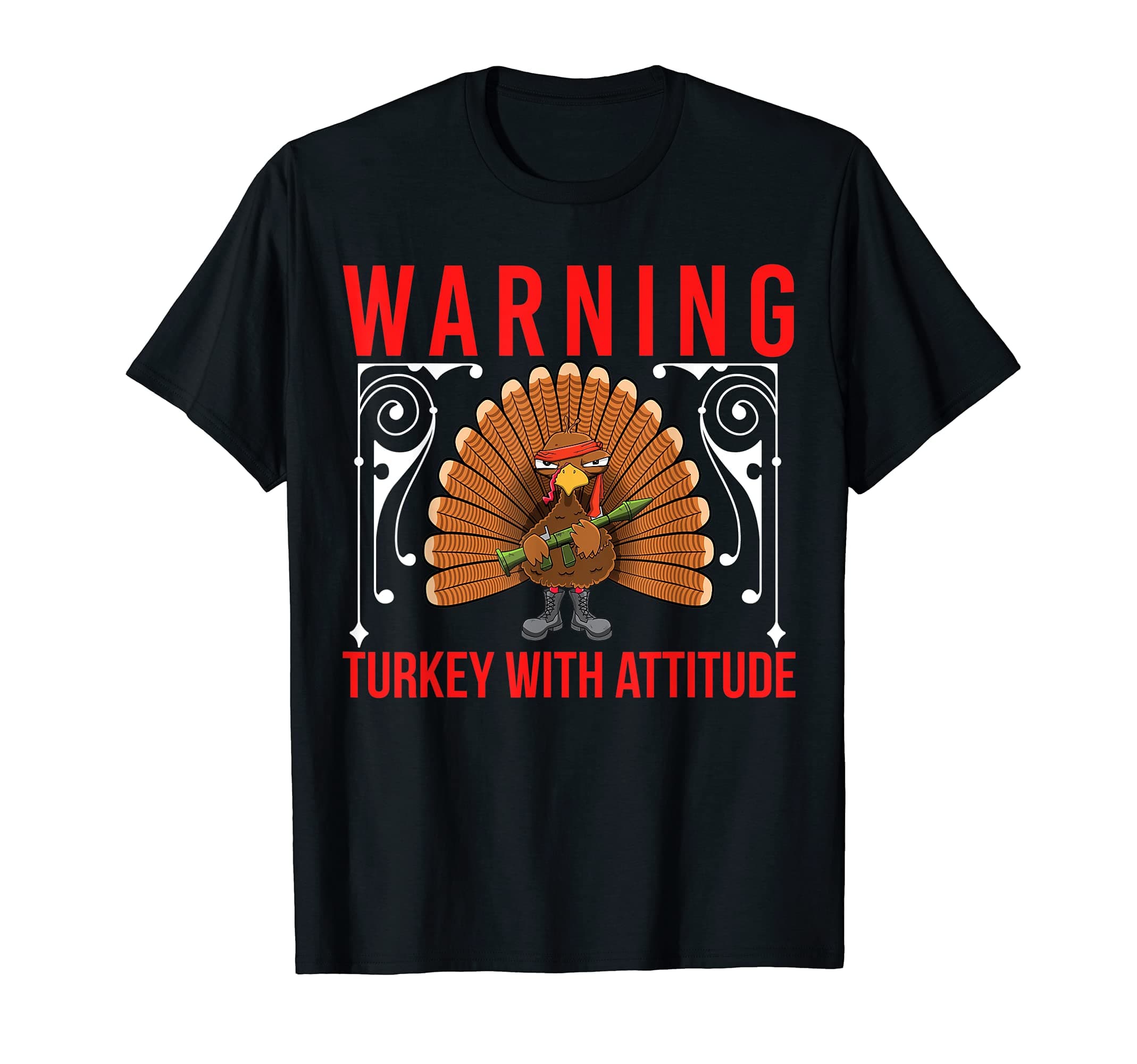 Warning Turkey with Attitude Funny Thanksgiving T-Shirt