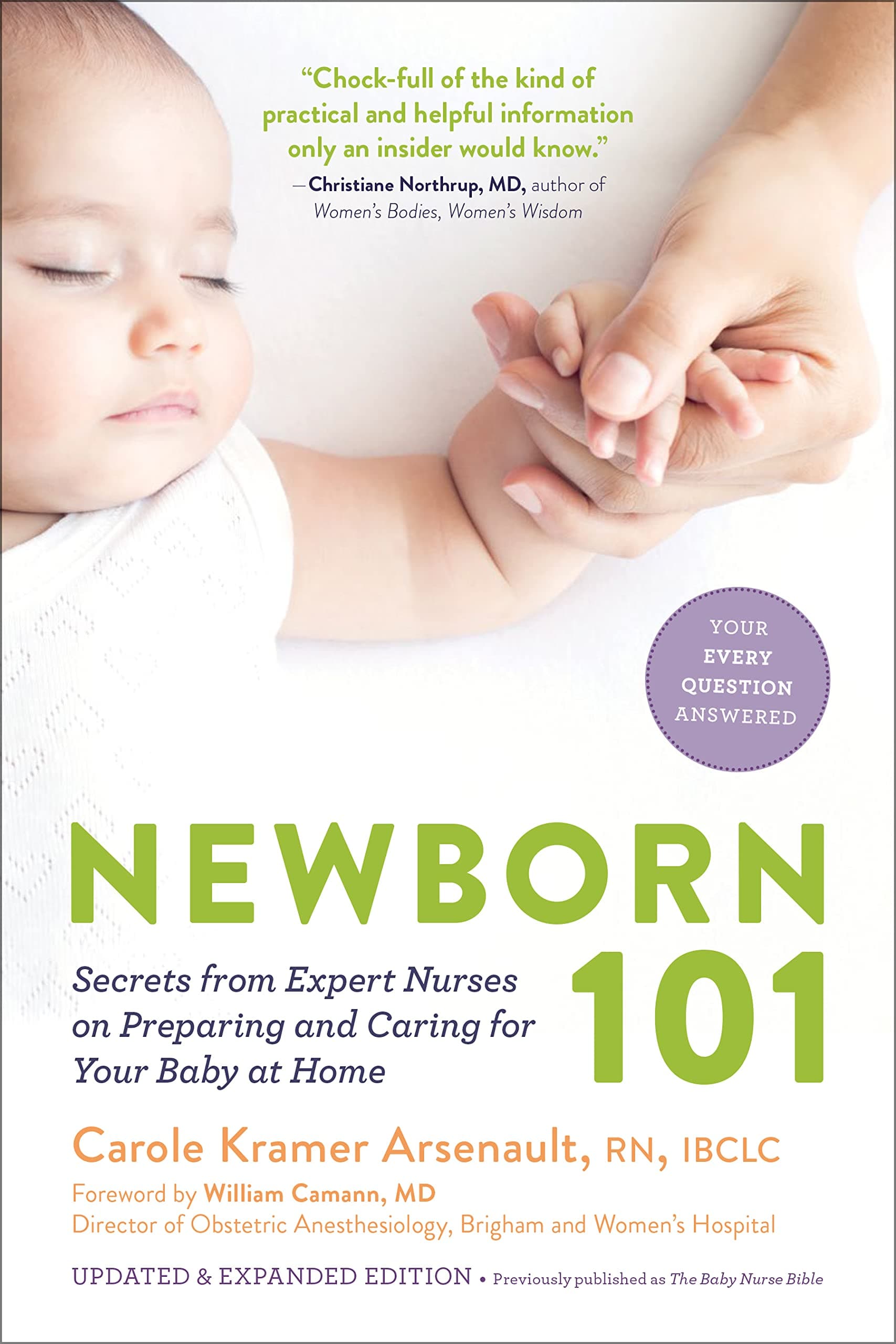 Newborn 101: Third Trimester and Postpartum Care for You and Your Baby―Secrets from Expert Baby Nurses