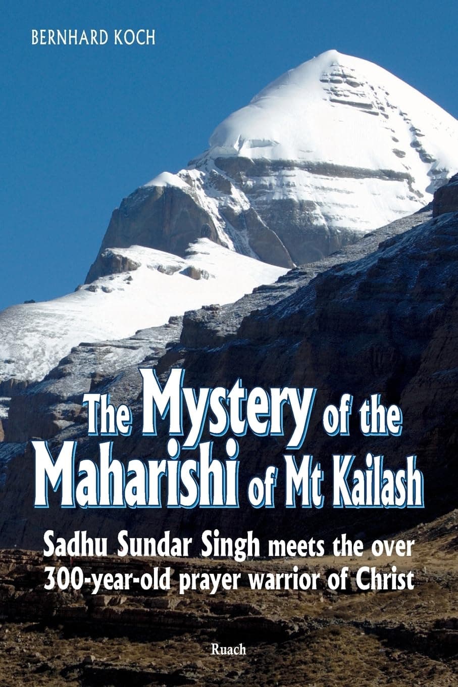The Mystery of the Maharishi of Mt Kailash Paperback – June 23, 2016