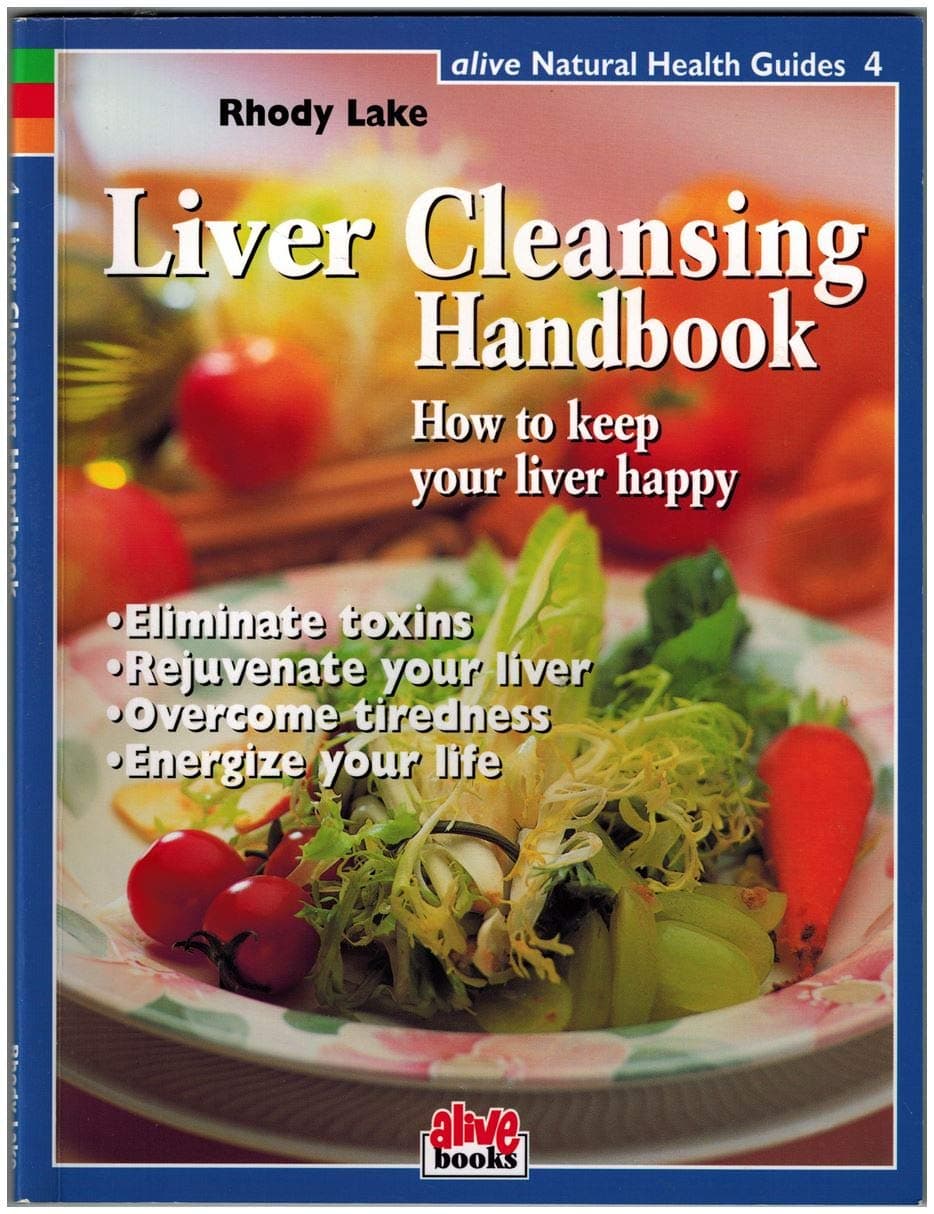 Liver Cleansing Handbook (Natural Health Guide) (Alive Natural Health Guides)