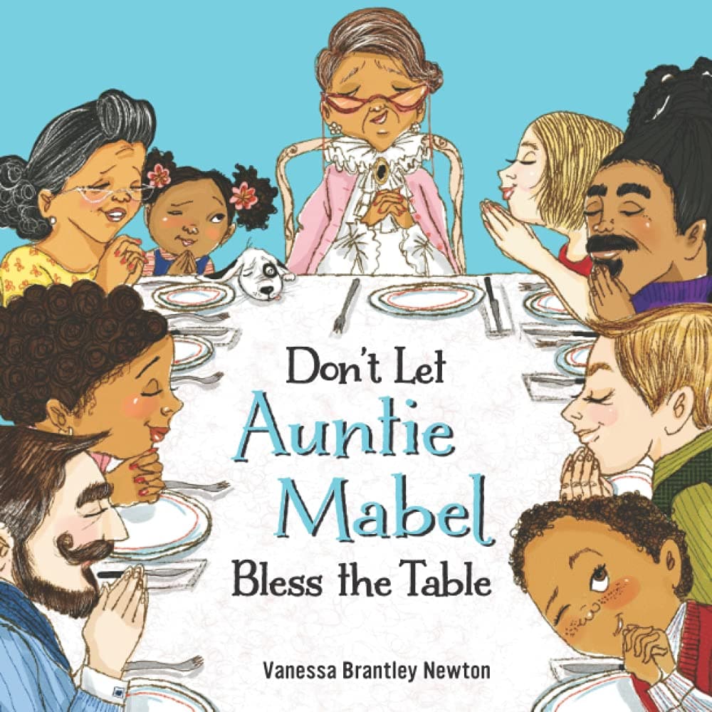 Don't Let Auntie Mabel Bless the Table