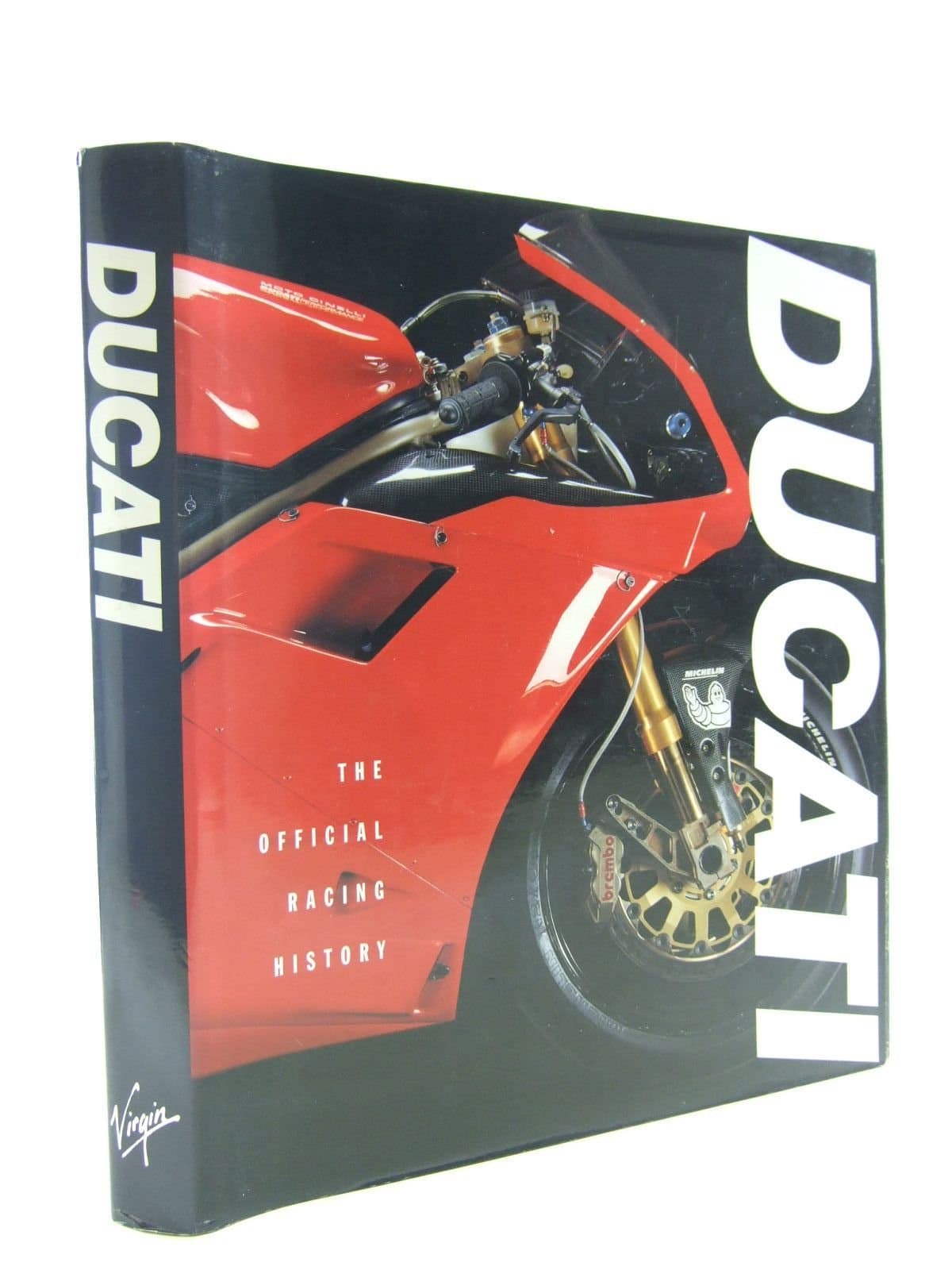 Ducati: The Official Racing History Hardcover – 6 April 2000