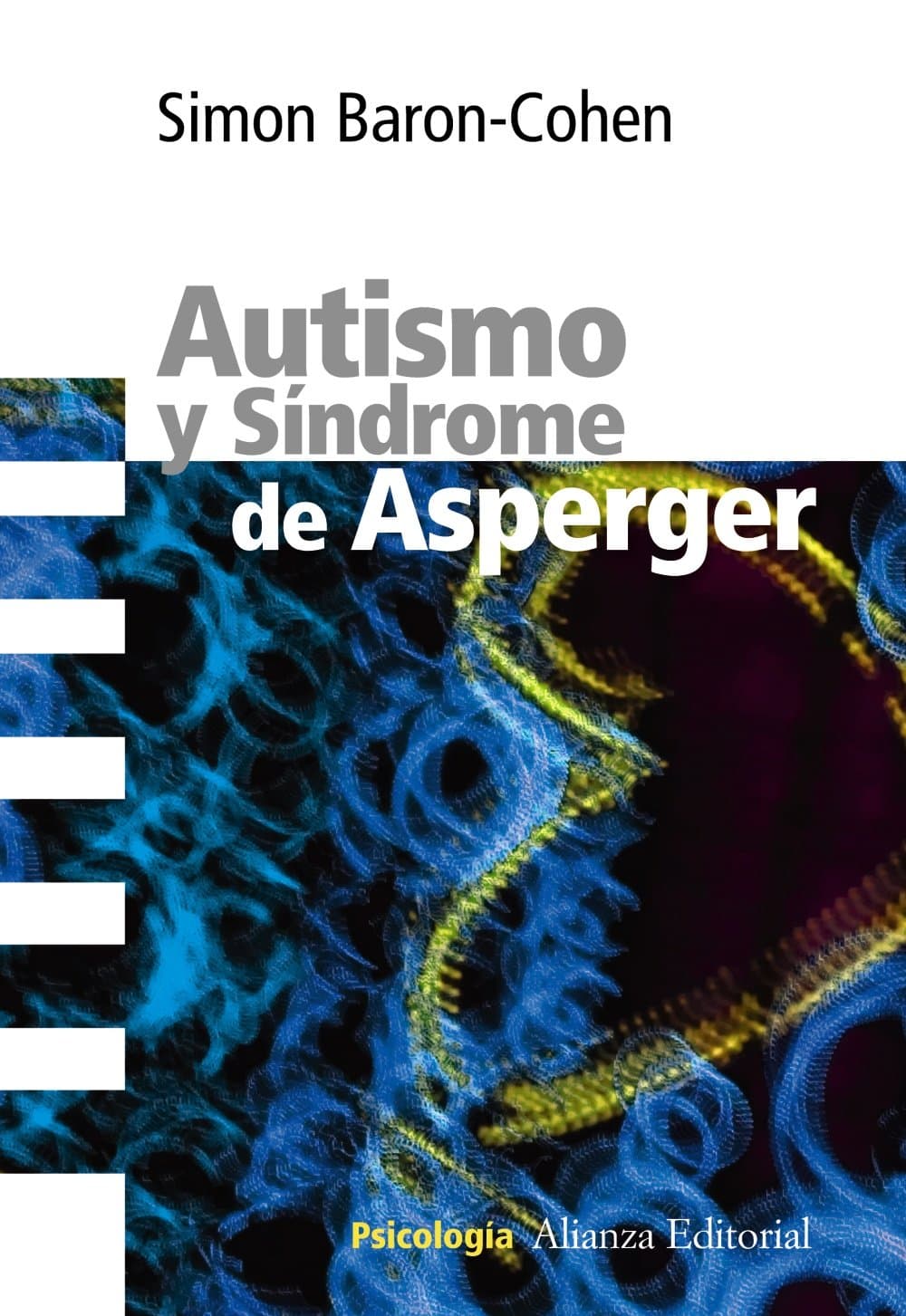 Autismo y Síndrome de Asperger (Spanish Edition)