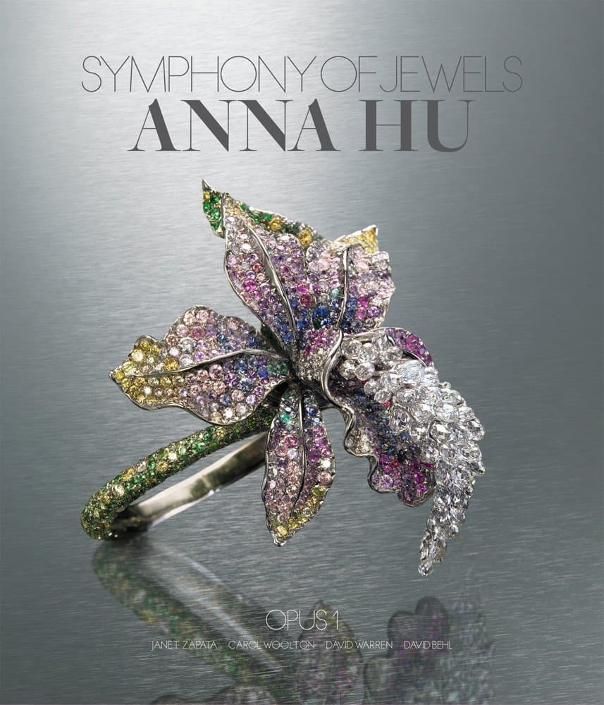 Symphony of Jewels: Anna Hu Opus 1 Hardcover – September 1, 2012