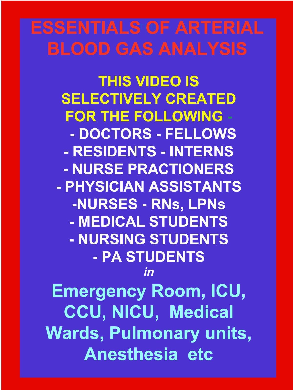 Essentials of ABG Arterial Blood Gas Analysis - Based on American Bestseller Book