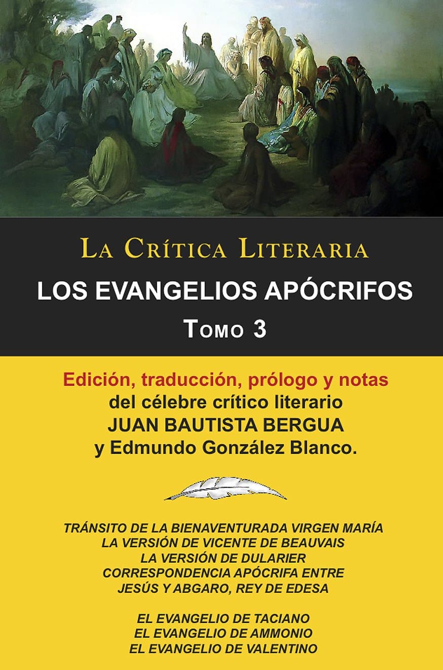 Los Evangelios Apócrifos Tomo 3, Colección La Crítica Literaria por el célebre crítico literario Juan Bautista Bergua, Ediciones Ibéricas (Spanish Edition)