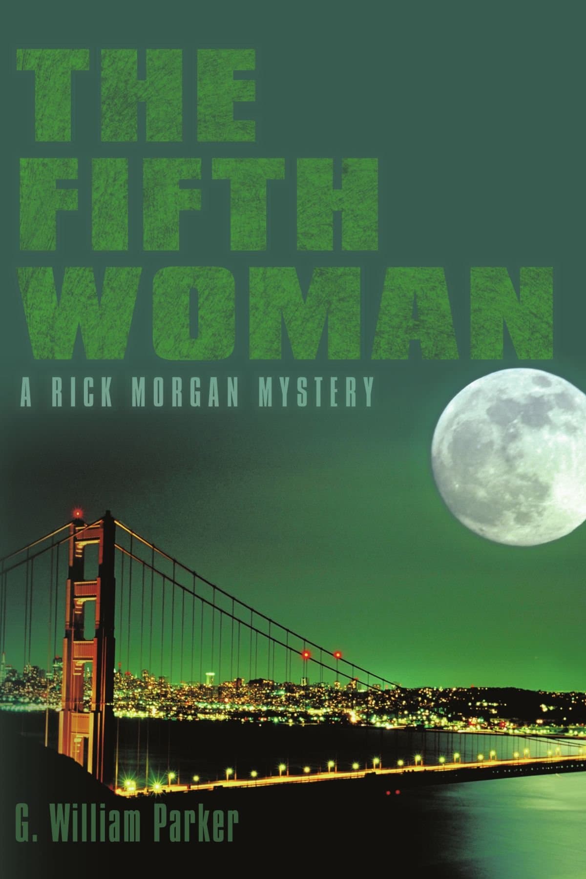 The Fifth Woman: A Rick Morgan Mystery