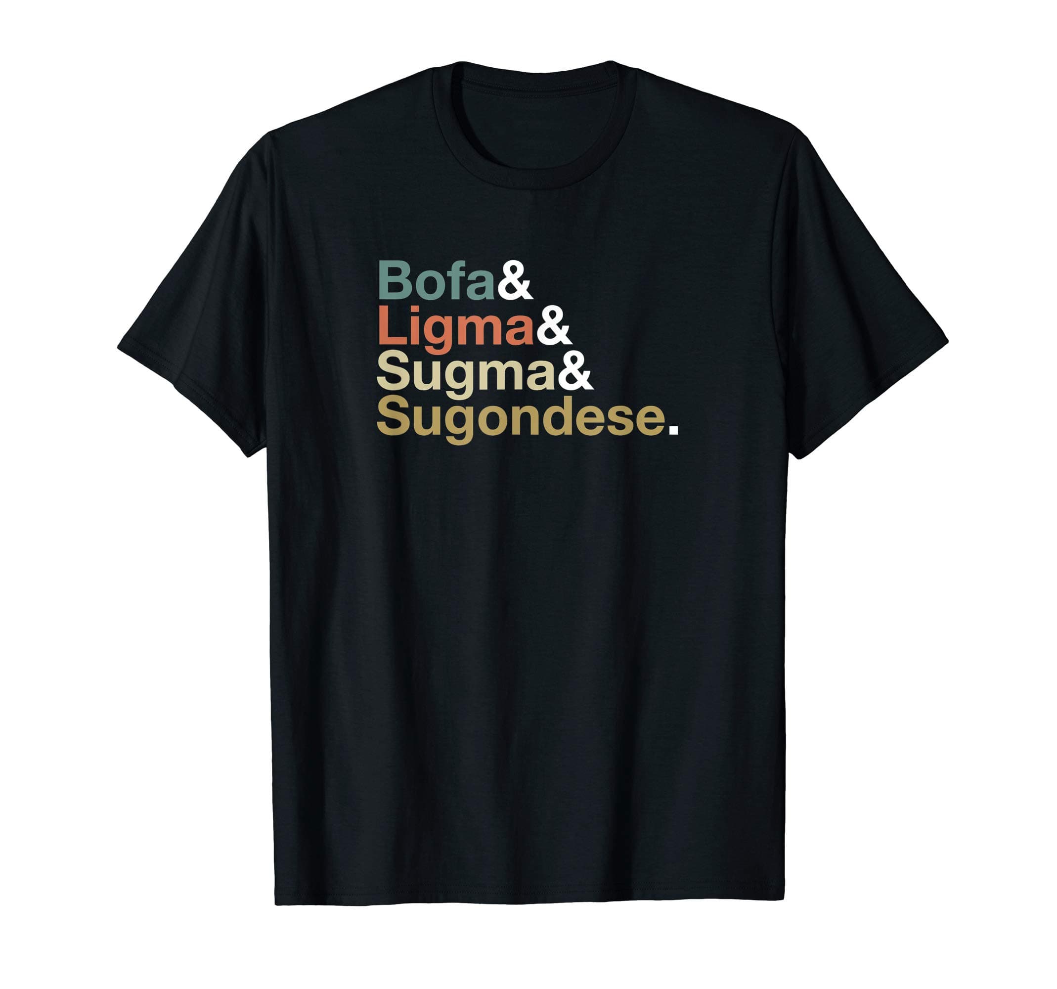 Ligma By VicenTeesLigma Bofa Sugma Sugondese T-Shirt