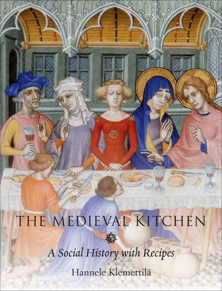 The Medieval Kitchen: A Social History with Recipes Hardcover – September 15, 2012