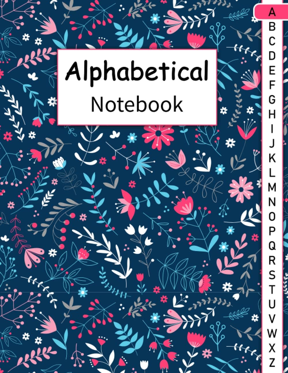 Alphabetical Notebook: 4 pages per letter / A4 Size /105 pages. Large Lined-Journal Organizer with A-Z Printed, Alphabetic Notebook. a4 notebook ... Writing Note Taking Diary and Planner