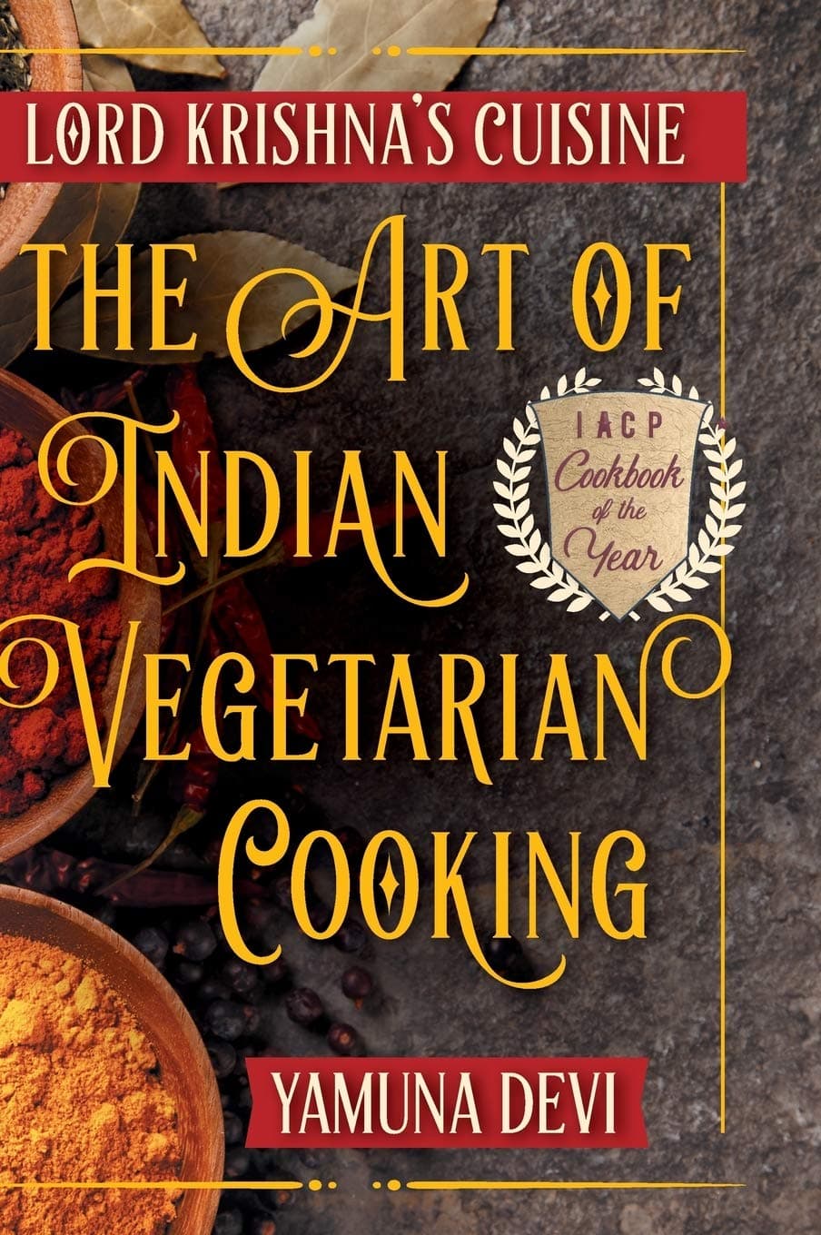 Lord Krishna's Cuisine: The Art of Indian Vegetarian Cooking Hardcover – February 5, 2018