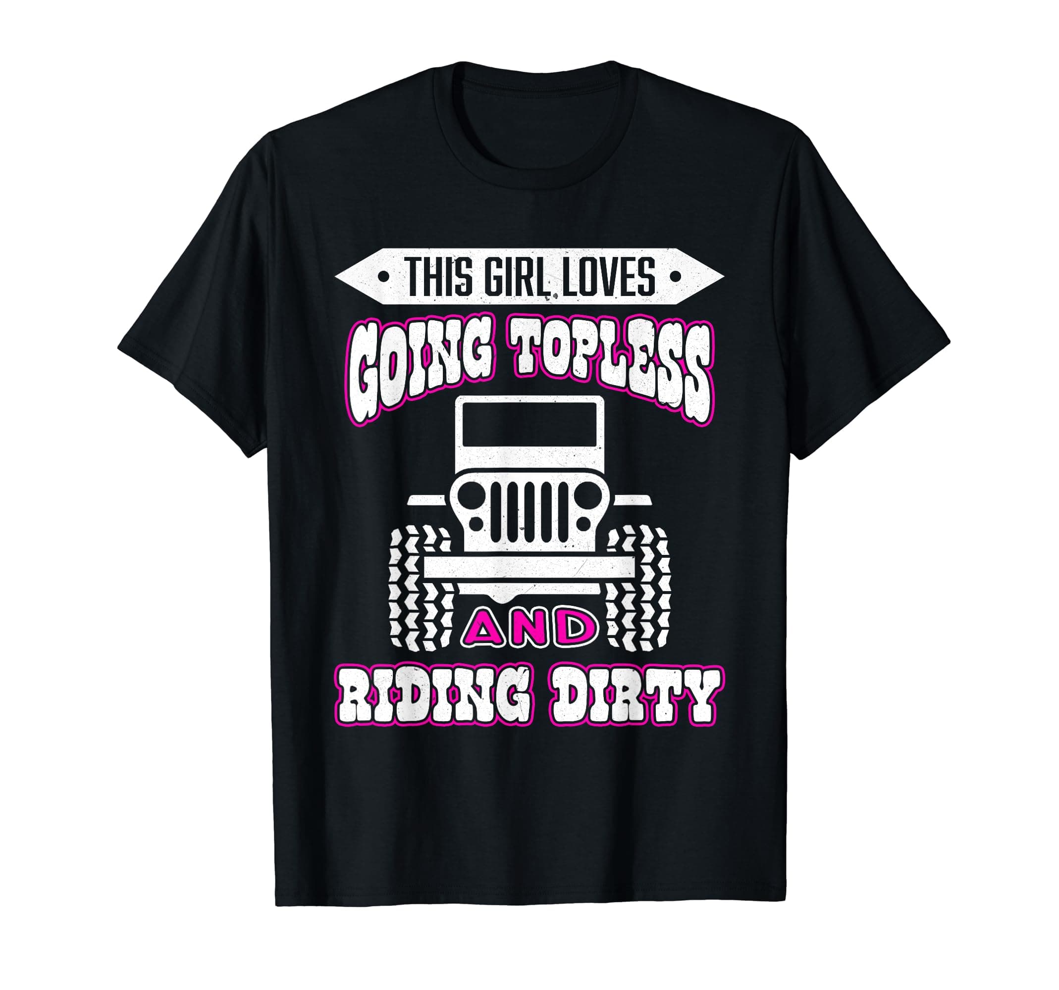 This Girl Loves Going Topless Funny Offroad Lover T-Shirt