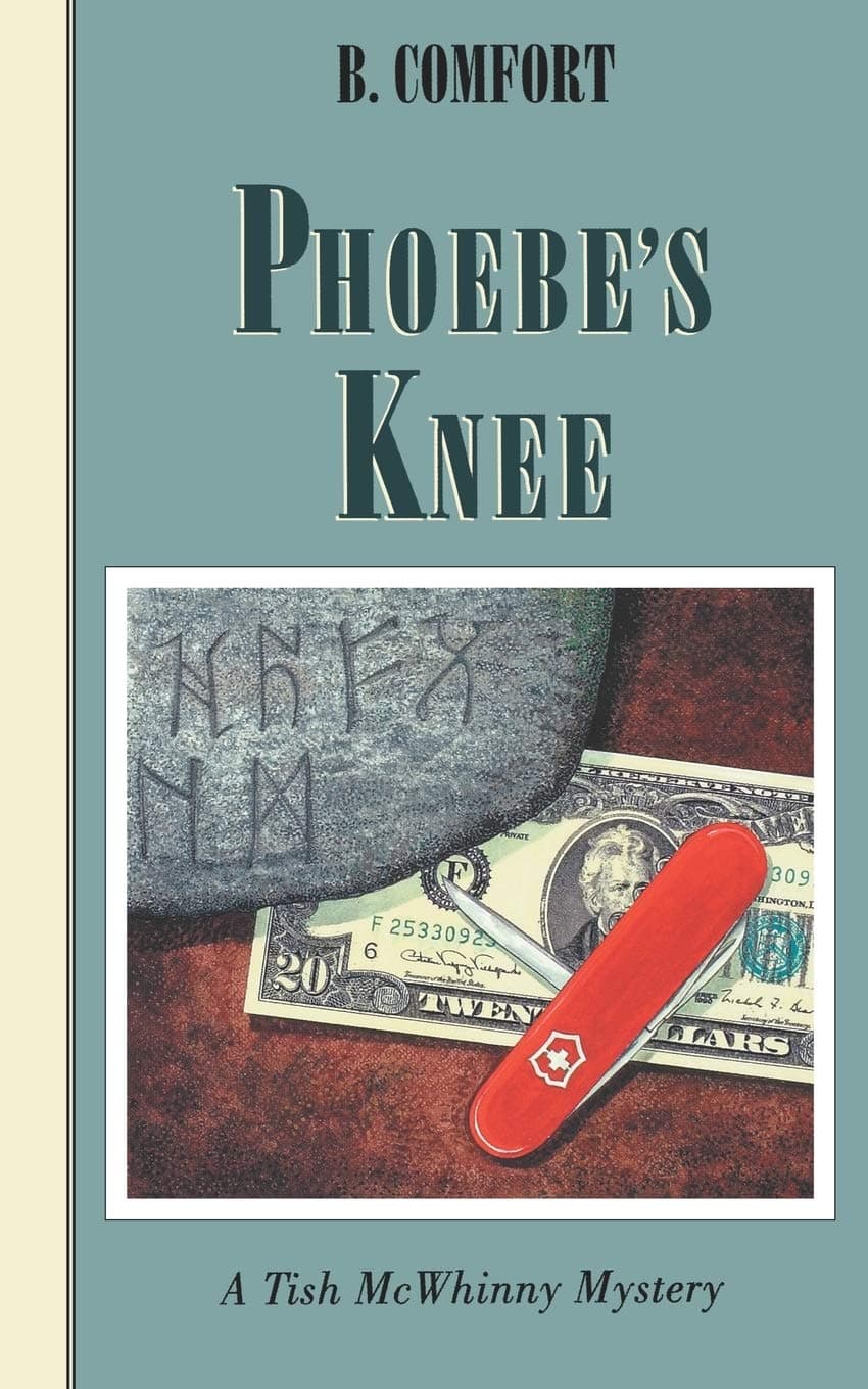 Phoebe`s Knee (Tish McWhinny Mysteries)