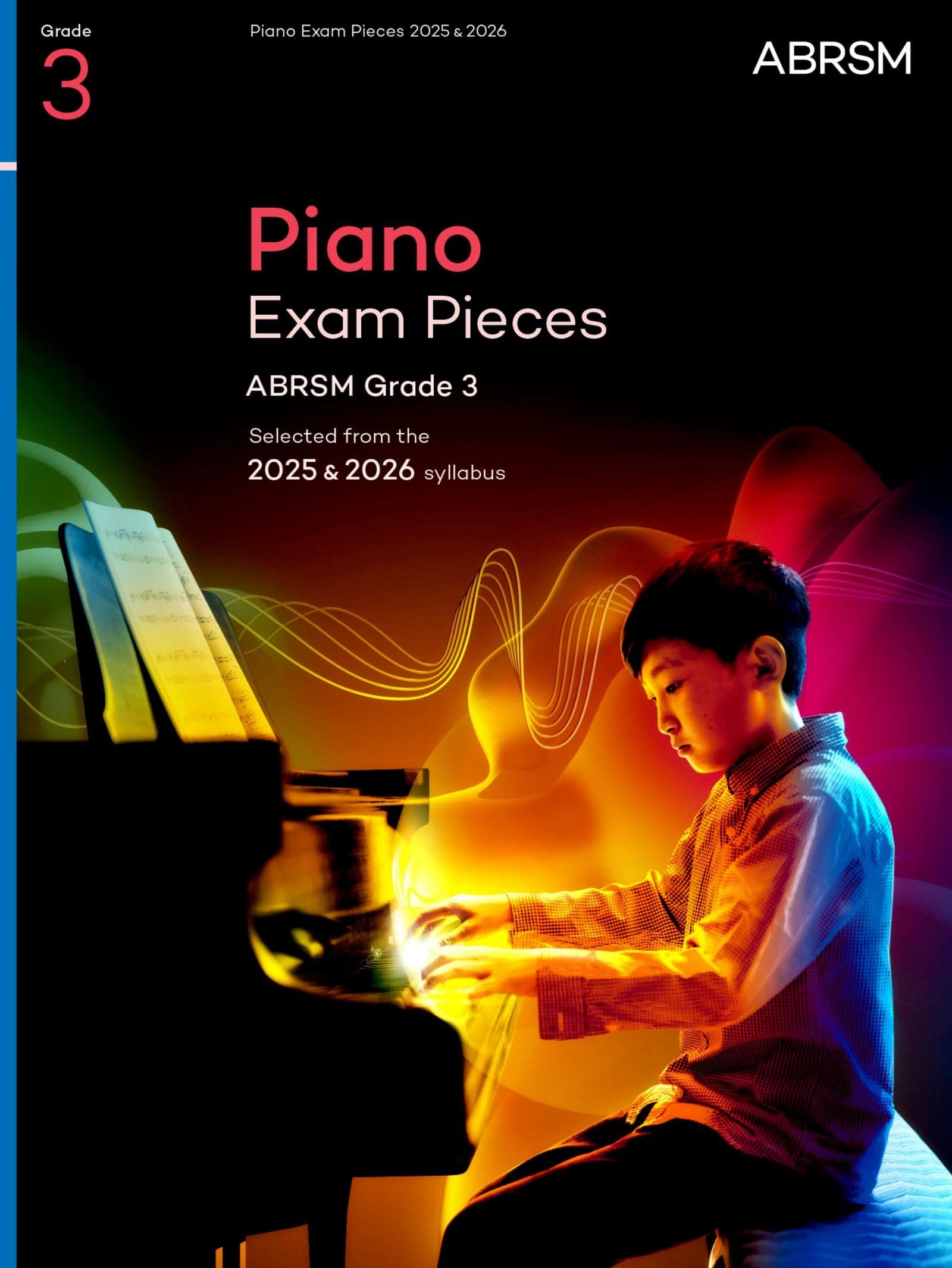 Piano Exam Pieces 2025 & 2026, ABRSM Grade 3: Selected from the 2025 & 2026 syllabus (ABRSM Exam Pieces)