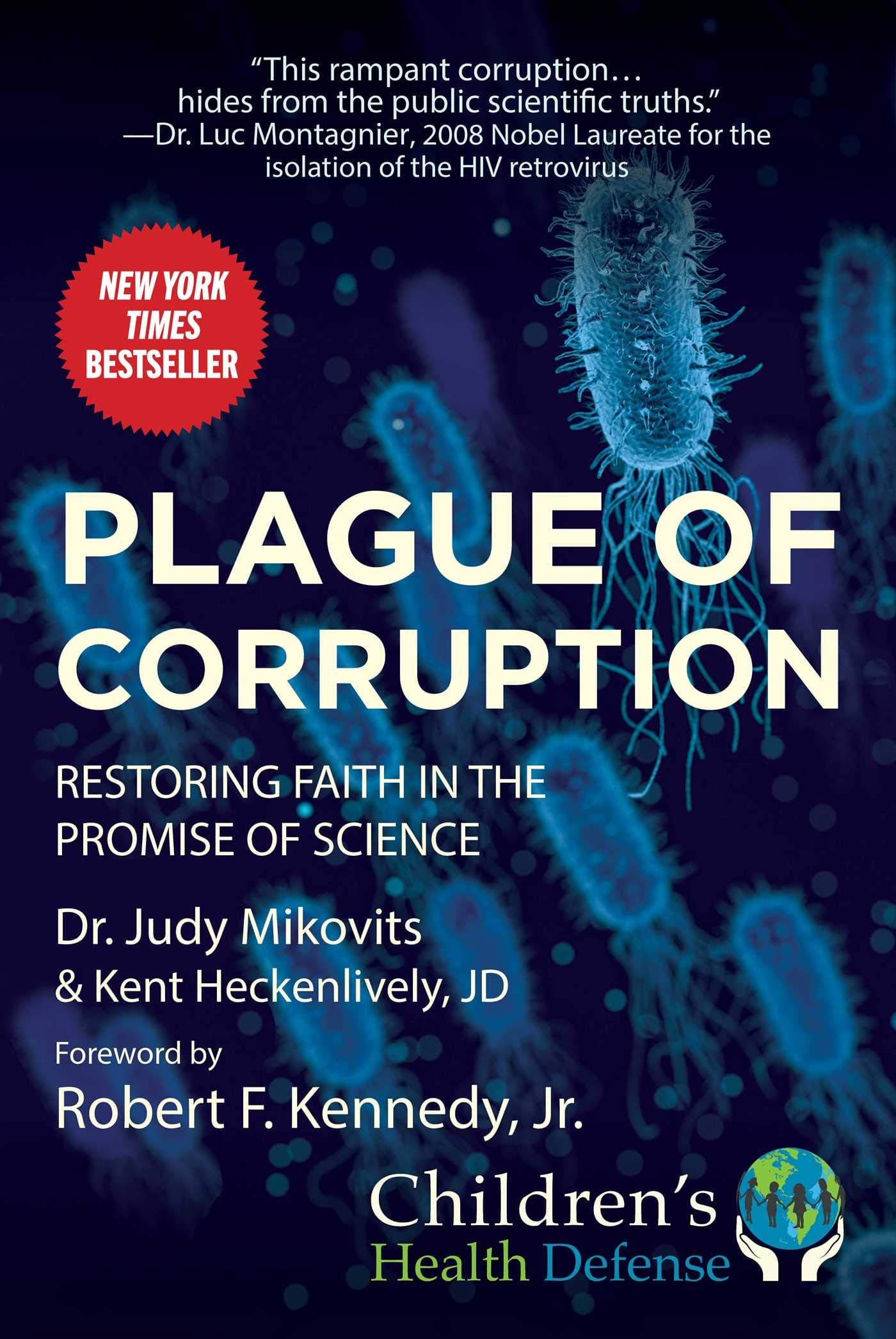 Plague of Corruption: Restoring Faith in the Promise of Science (Children’s Health Defense) Hardcover – April 14, 2020
