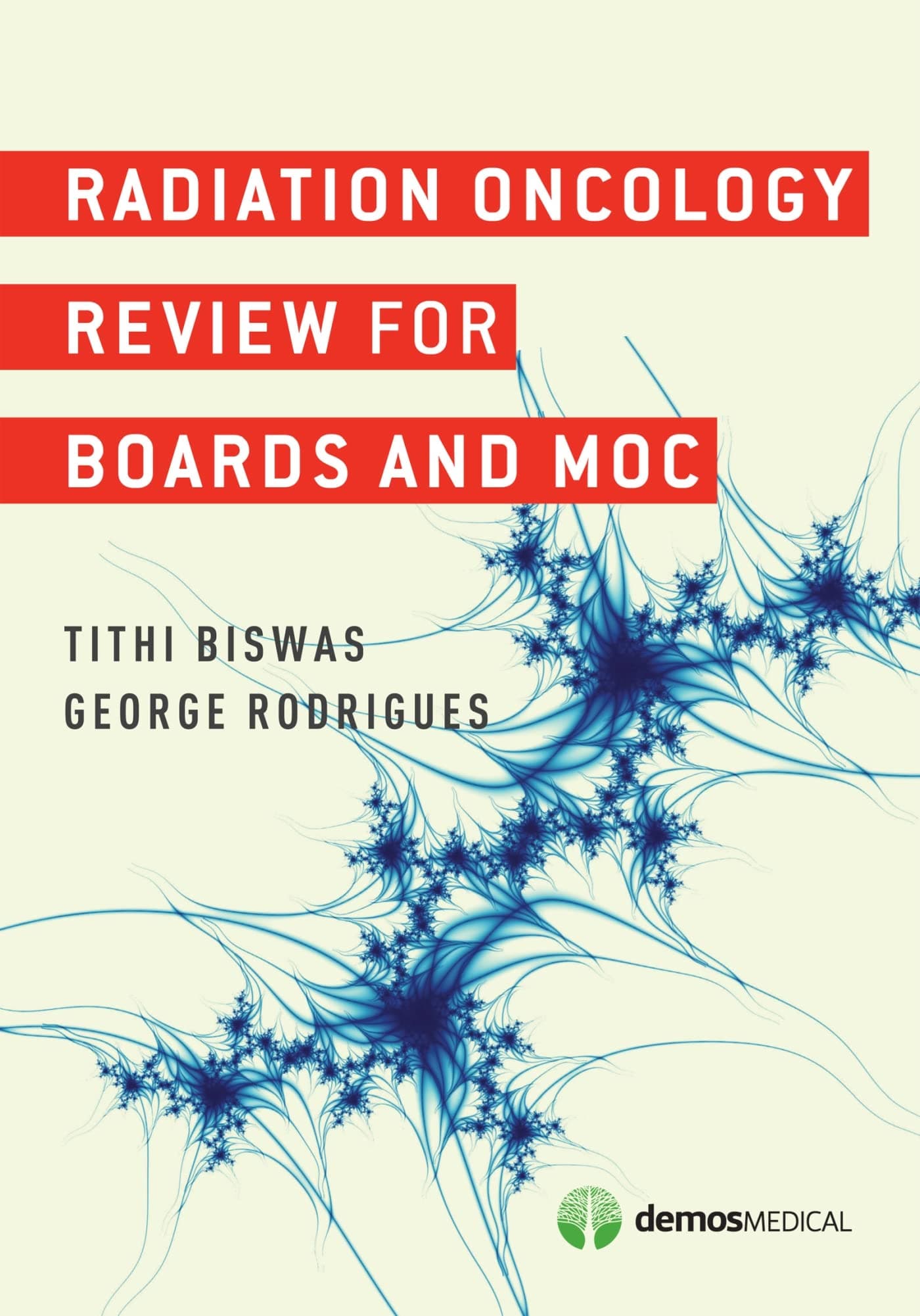 Radiation Oncology Review for Boards and MOC 1st Edition