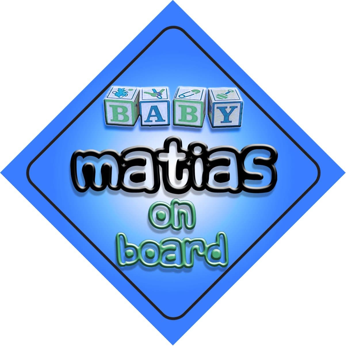 Baby Boy Matias on Board Novelty car Sign Gift/Present for New Child/Newborn Baby
