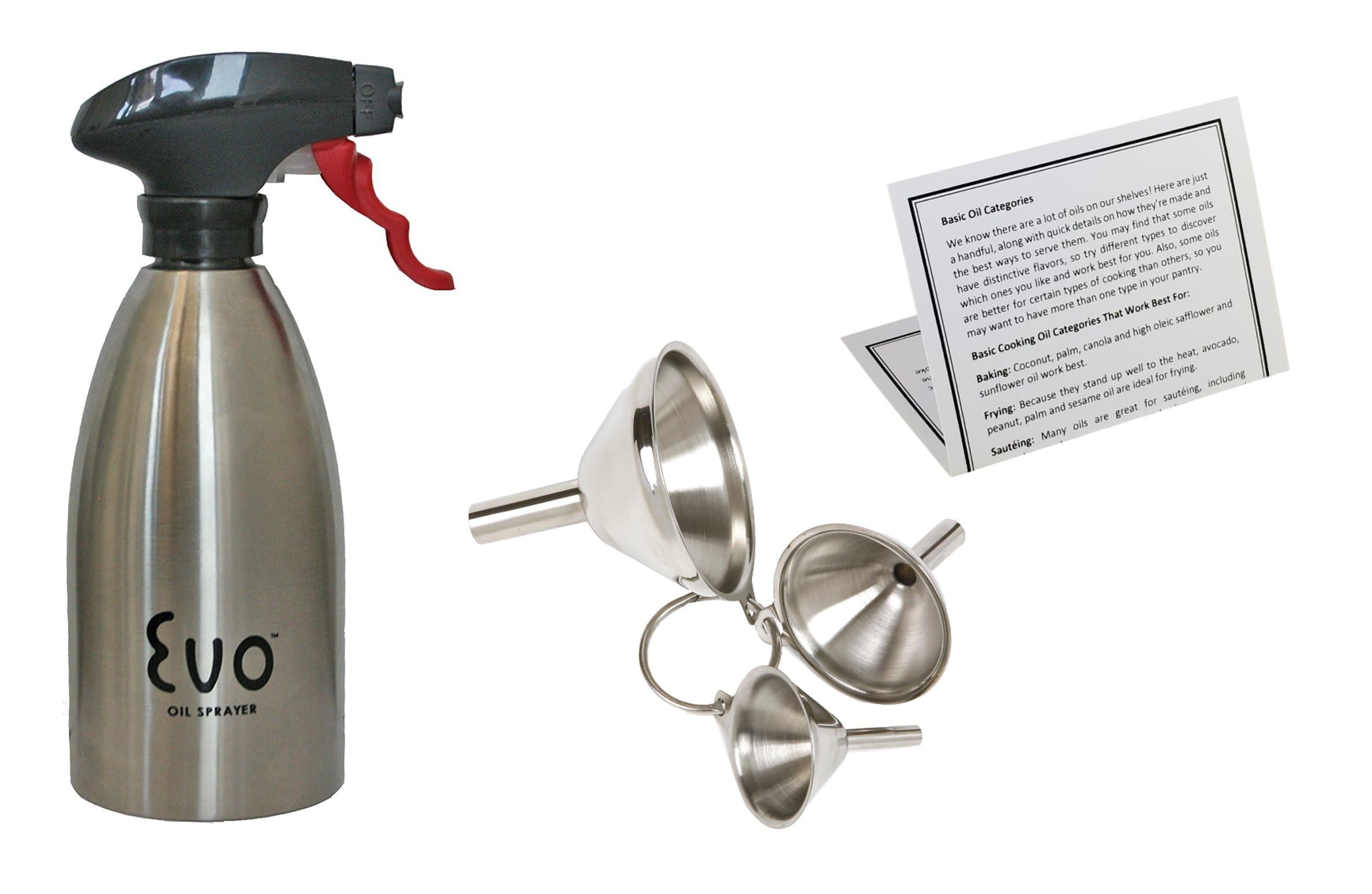 Metal Stainless Steel Oil Spray Bottle for Cooking, Evo 16 Ounce Reusable Refillable Spritzer For The Kitchen, BBQ With Set Of 3 Norpro SS Funnels and Informational Card.