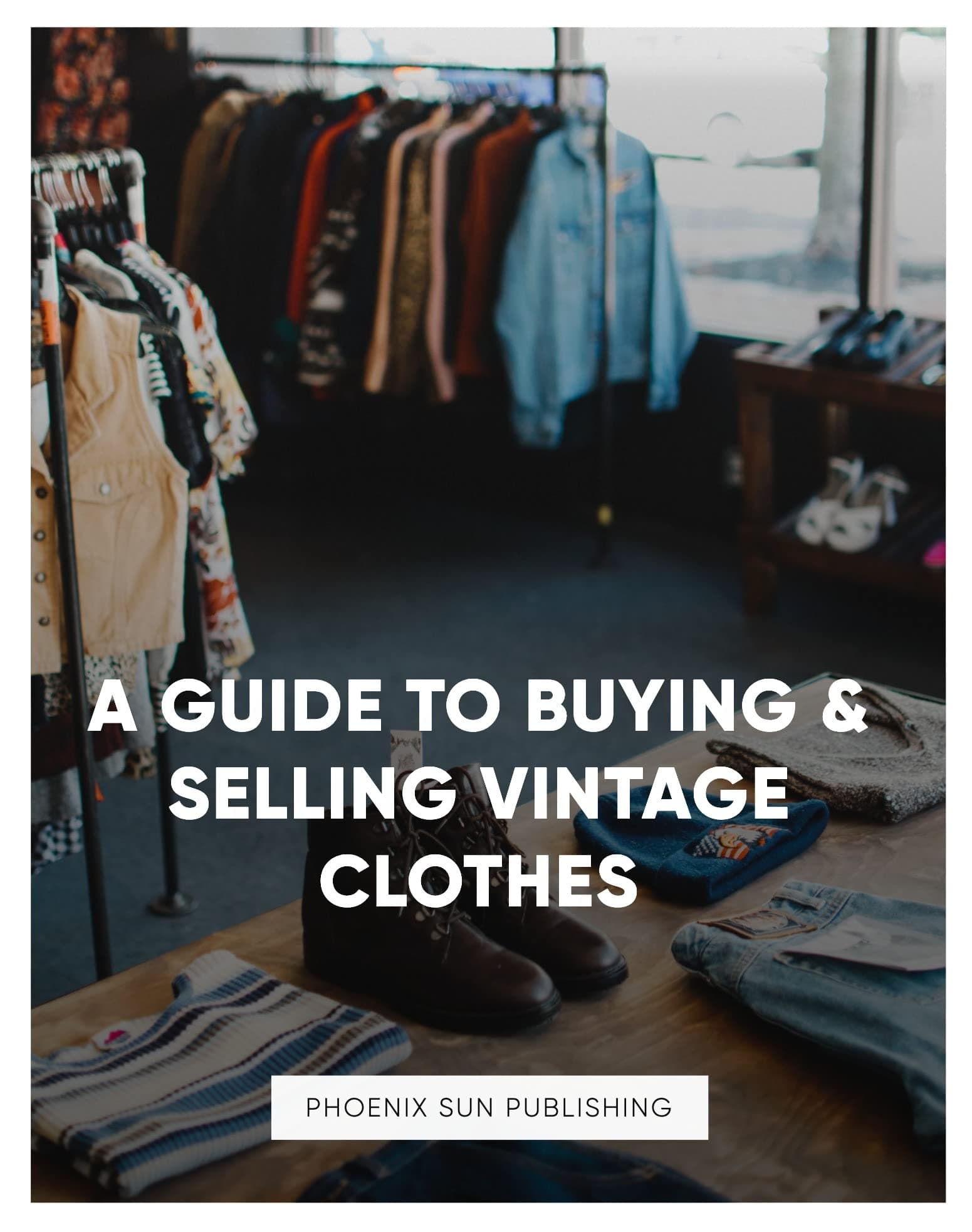 A Guide To Buying & Selling Vintage Clothes