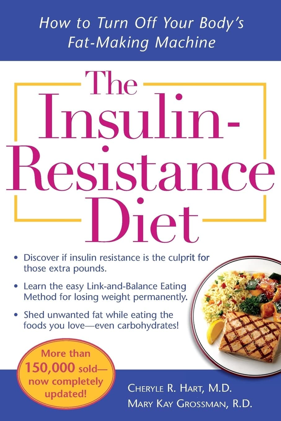 The Insulin-Resistance Diet--Revised and Updated: How to Turn Off Your Body's Fat-Making Machine (DIETING)