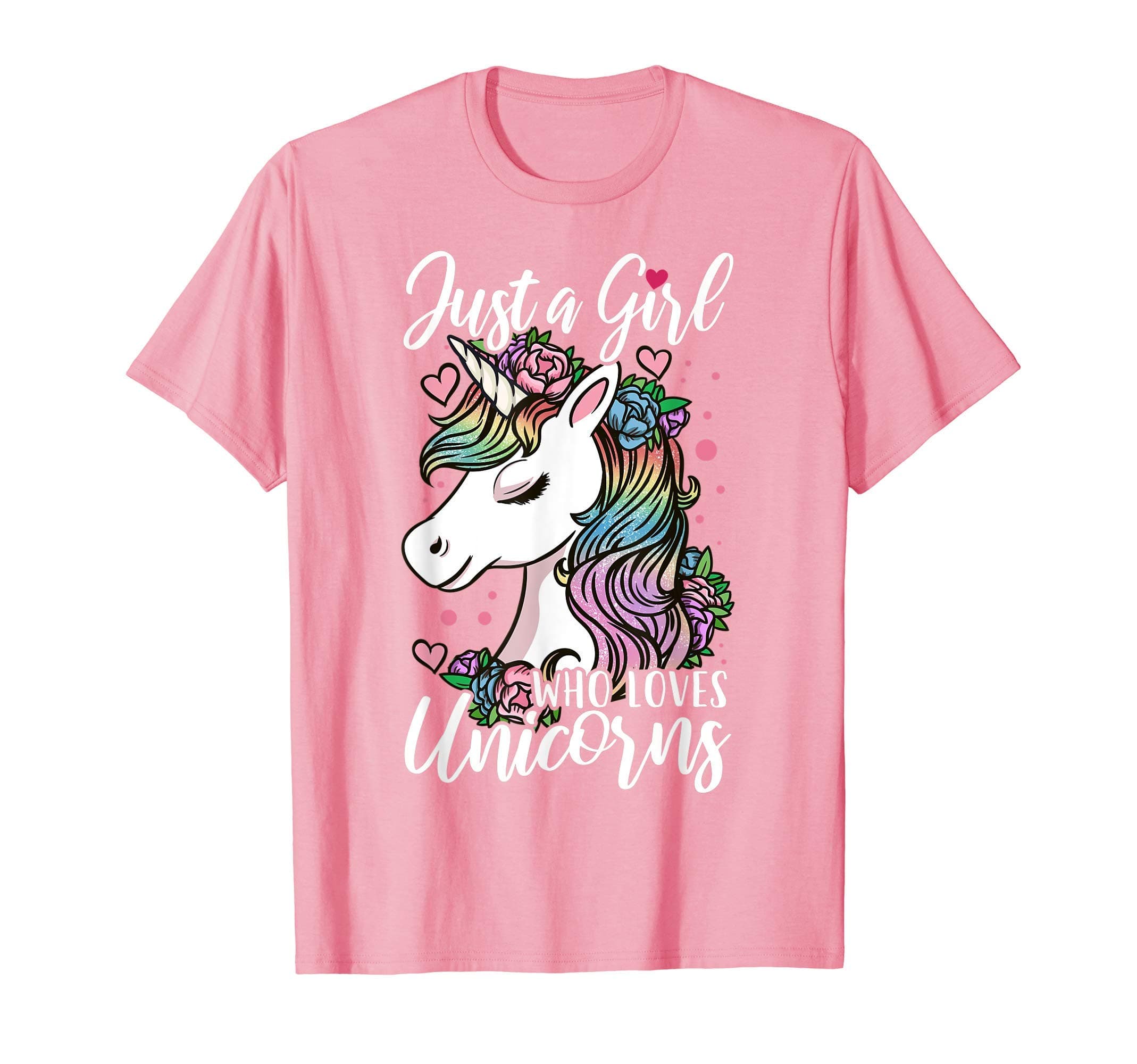 A Girl Who Loves UnicornsUnicorn Just a Girl Who Loves Unicorns T-ShirtOEKO-TEX STANDARD 100
