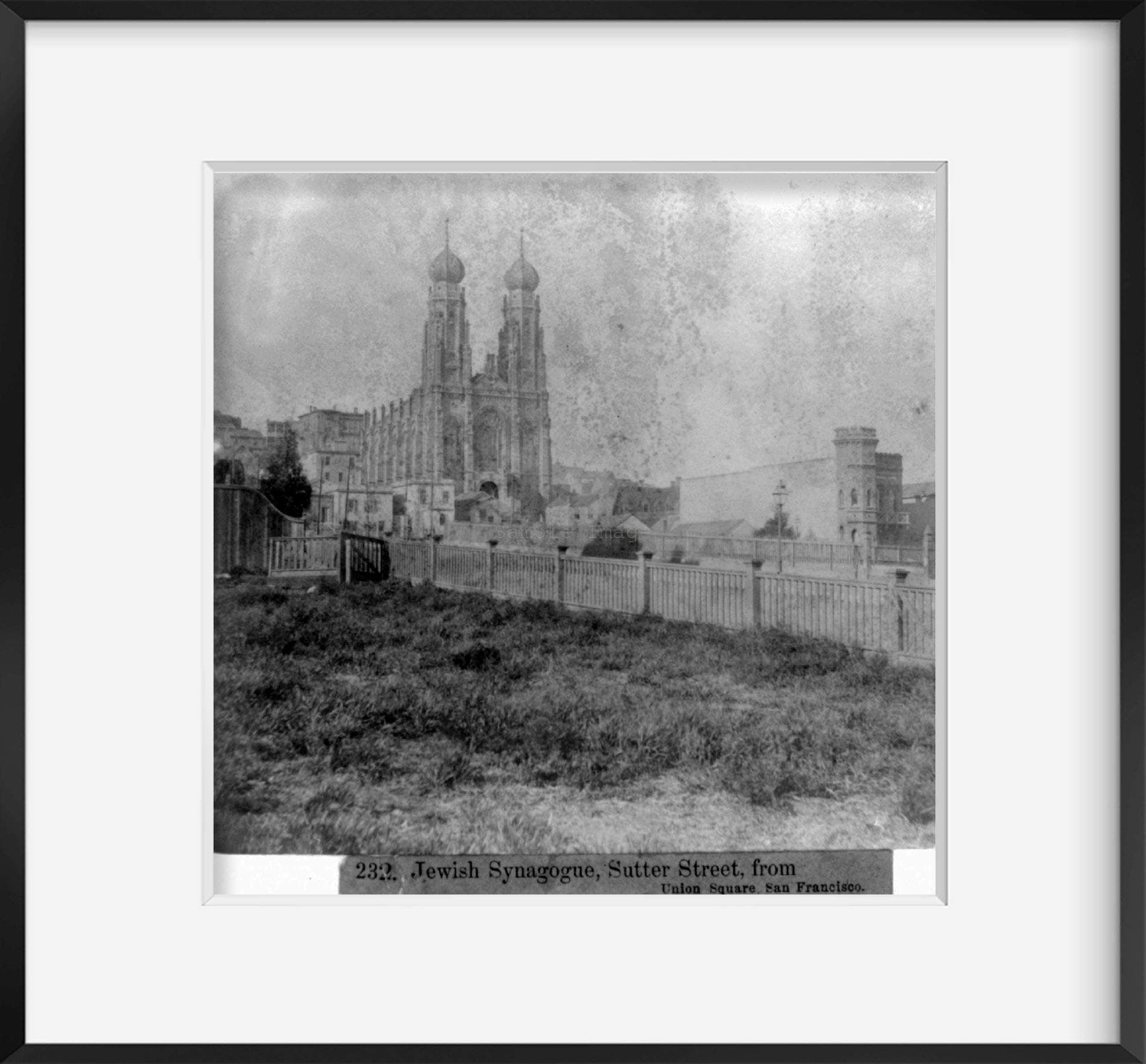 INFINITE PHOTOGRAPHS Photo: Jewish Synagogue, Sutter Street, from Union Square, San Francisco, California, 1866