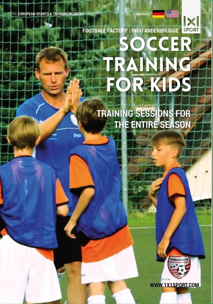 Soccer Training for Kids - Training Sessions for the Entire Season with Bundesliga Legend Ingo Anderbrügge