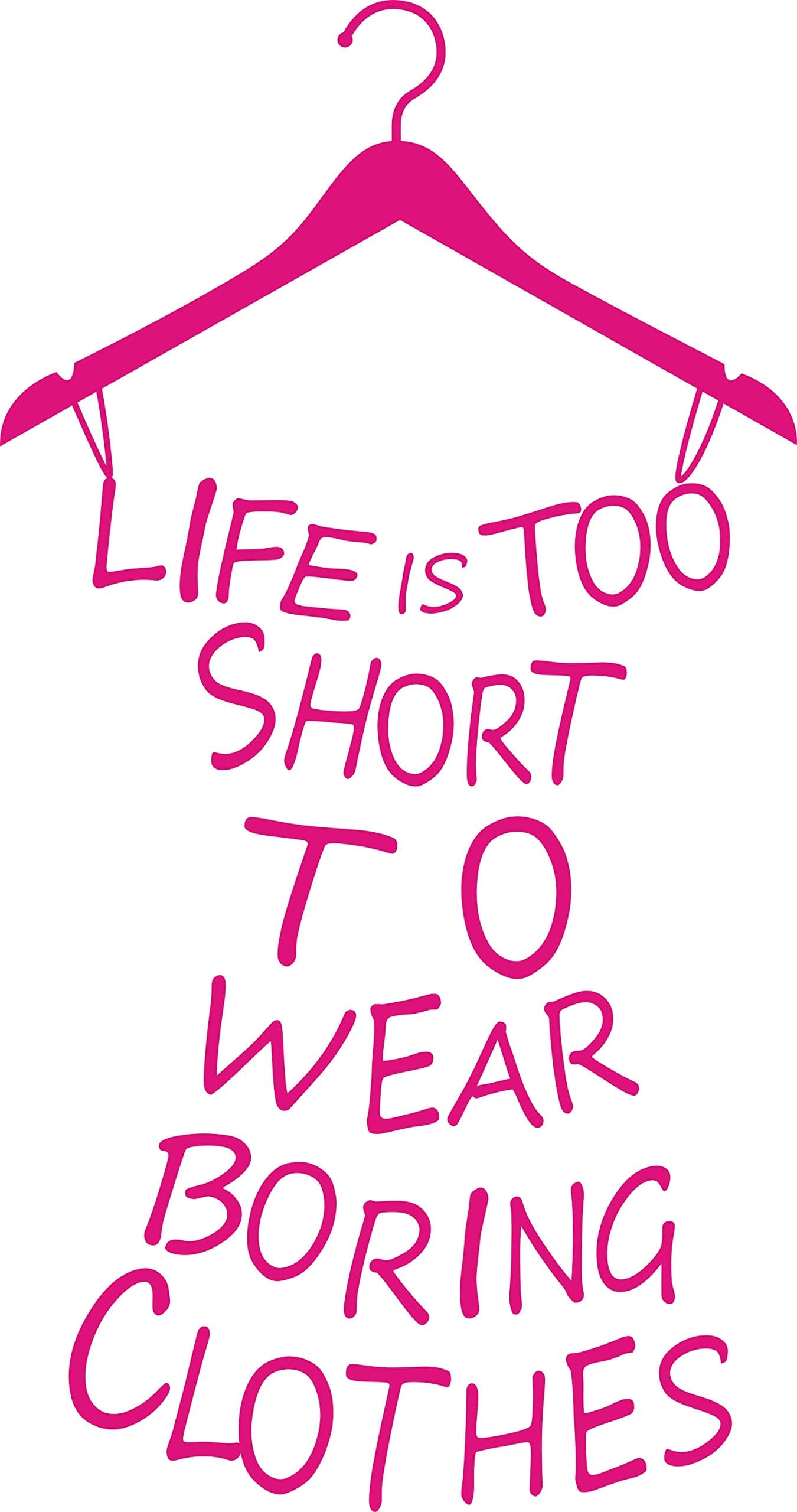 SWORNA Proverb Series Life is Too Short to WearFashion Lady's Removable Vinyl Wall Art Decor Mural Decal Lettering Saying Quote Sticker Bedroom Fitting Living Room Fashion Store 23''H X 11'' W