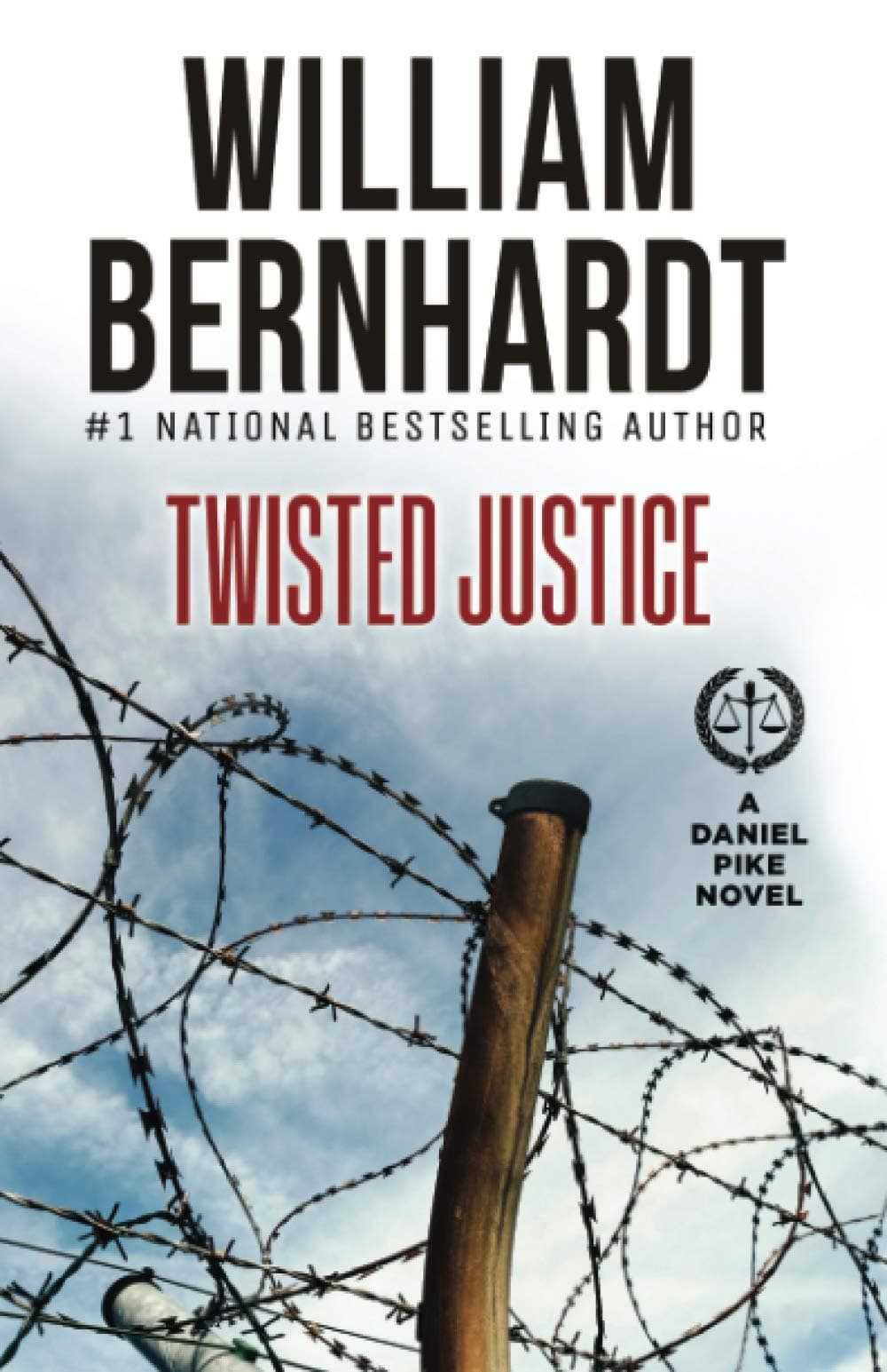 Twisted Justice: 4 (Daniel Pike Legal Thriller)
